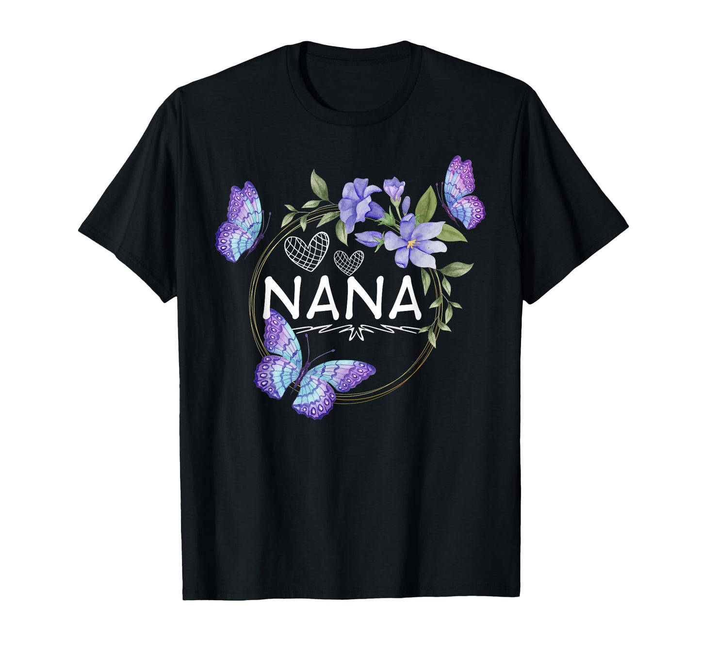 Nana Butterflies Mothers Day T-Shirt - Novelty Apparel Unisex - T-Shirt, Sweatshirt, Hoodie