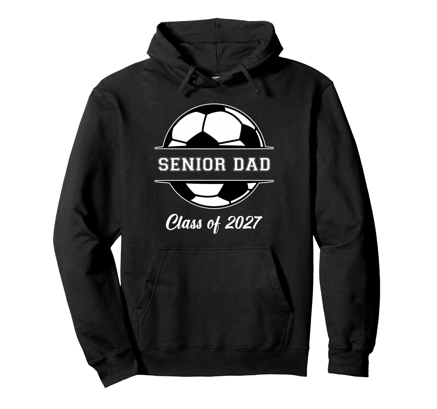 Proud Senior Dad Soccer Class 2027 Hoodie - Aesthetic Graphic Men Women - T-Shirt, Sweatshirt, Hoodie