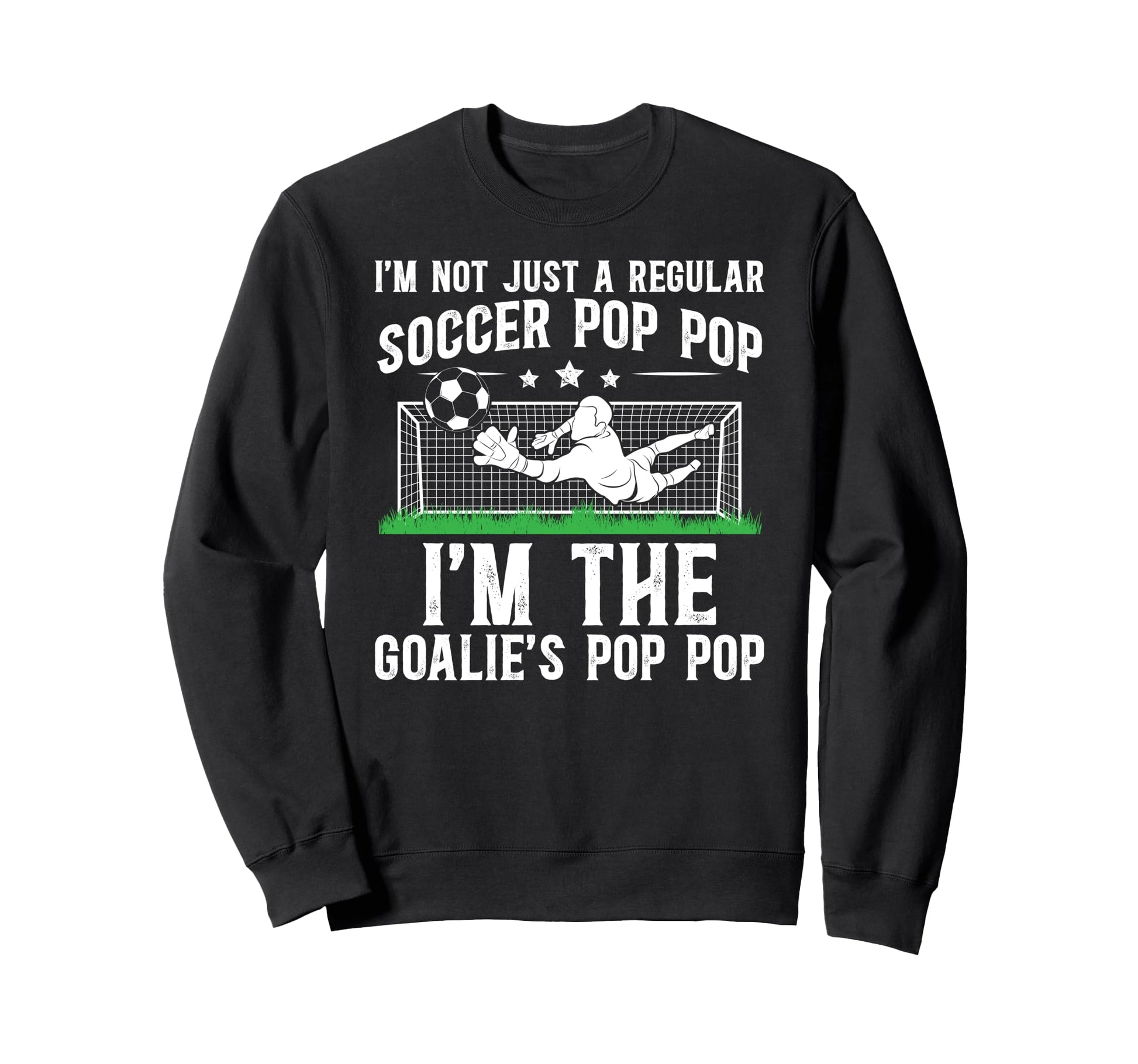Im Soccer Goalie Pop Pop Soccer Sweatshirt - Minimalist Print Men Women - T-Shirt, Sweatshirt, Hoodie