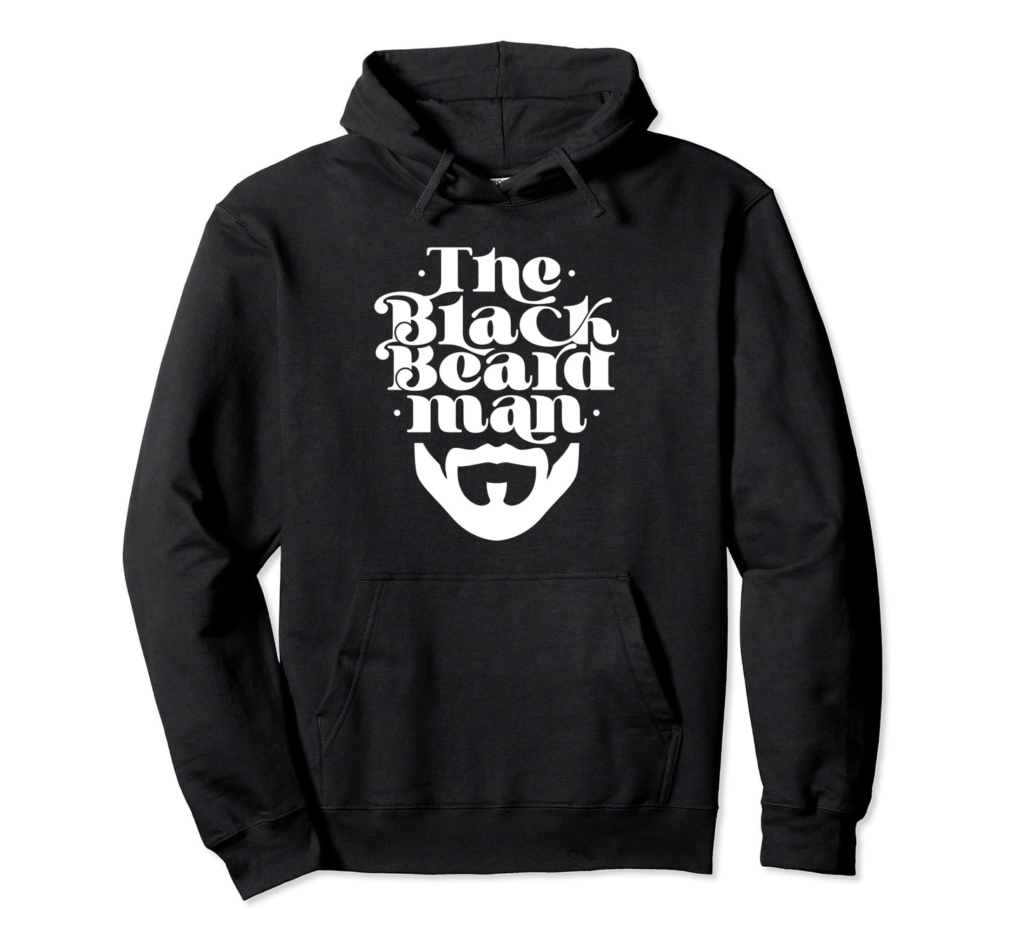 Black Beard Dad Bearded Beards Father Hoodie - Casual Everyday Wear Unisex - T-Shirt, Sweatshirt, Hoodie