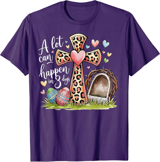 A Lot Can Happen in 3 Days Cute Tees Unisex T-shirt, Sweatshirt, Hoodie, Long Sleeve Tee - T-Shirt, Sweatshirt, Hoodie