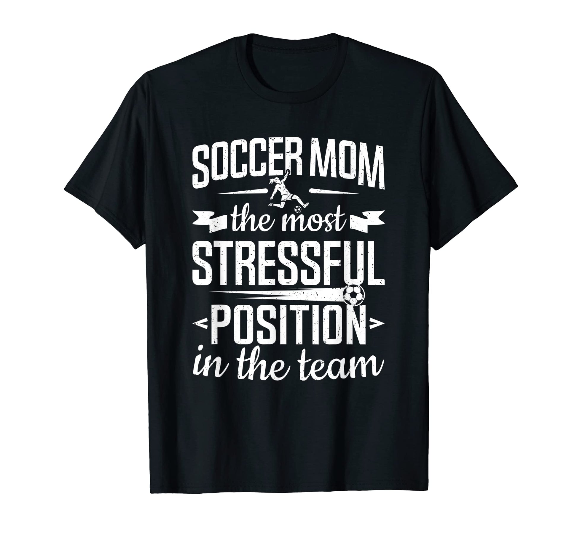 Soccer Mom Stressful Position Team T-Shirt - Graphic Print Men Women - T-Shirt, Sweatshirt, Hoodie