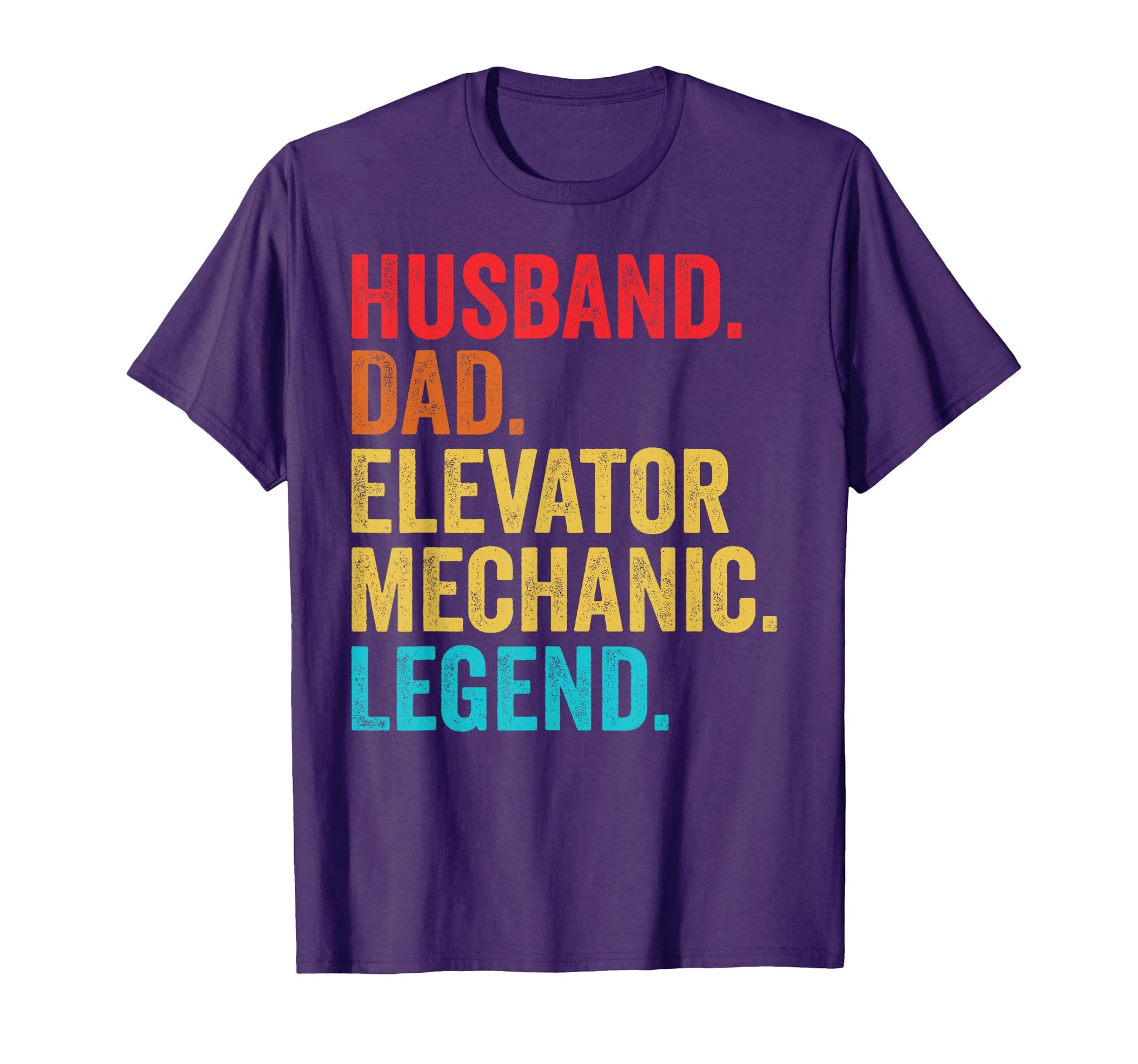 Husband Dad Elevator Mechanic Legend T-Shirt - Novelty Apparel Men Women - T-Shirt, Sweatshirt, Hoodie