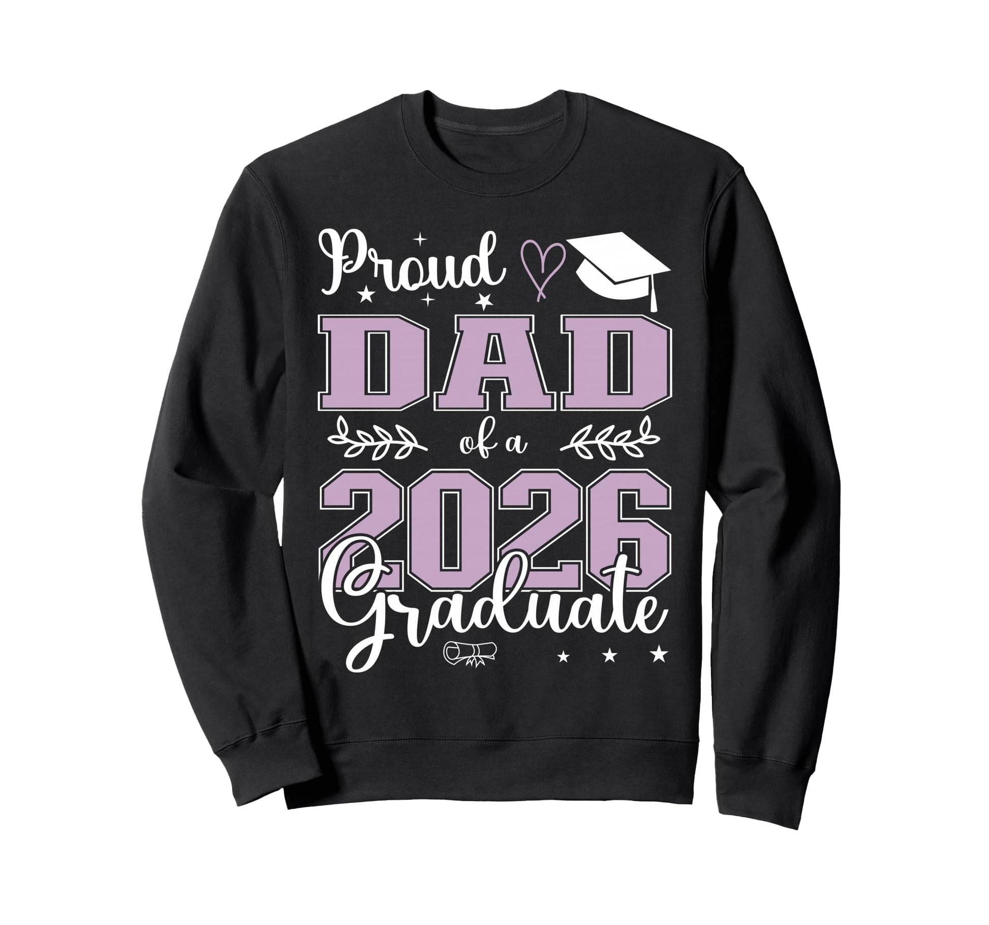 Proud Dad Class 2026 Graduate Sweatshirt - Aesthetic Graphic Men Women - T-Shirt, Sweatshirt, Hoodie