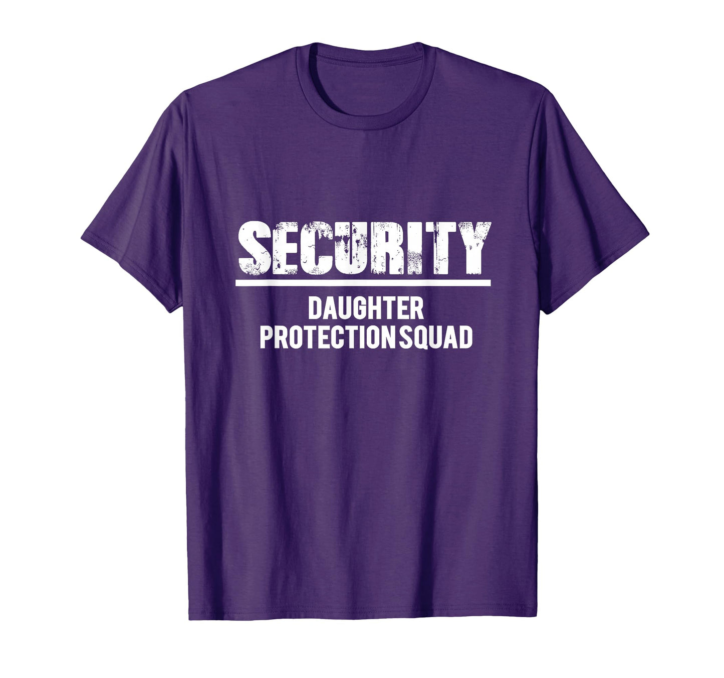 Daughter Protection Squad Dad T-Shirt - Aesthetic Graphic Men Women - T-Shirt, Sweatshirt, Hoodie