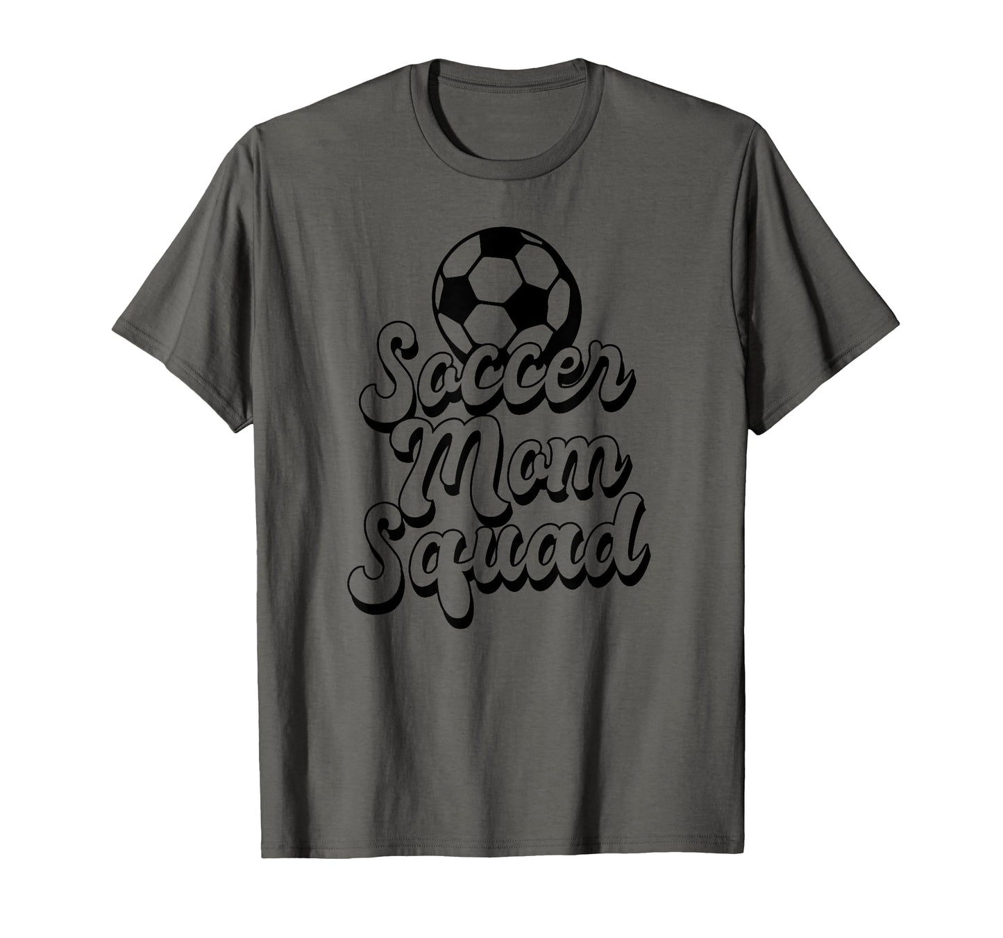 Soccer Mom Squad Funny Soccer T-Shirt - Casual Everyday Wear for Adults - T-Shirt, Sweatshirt, Hoodie
