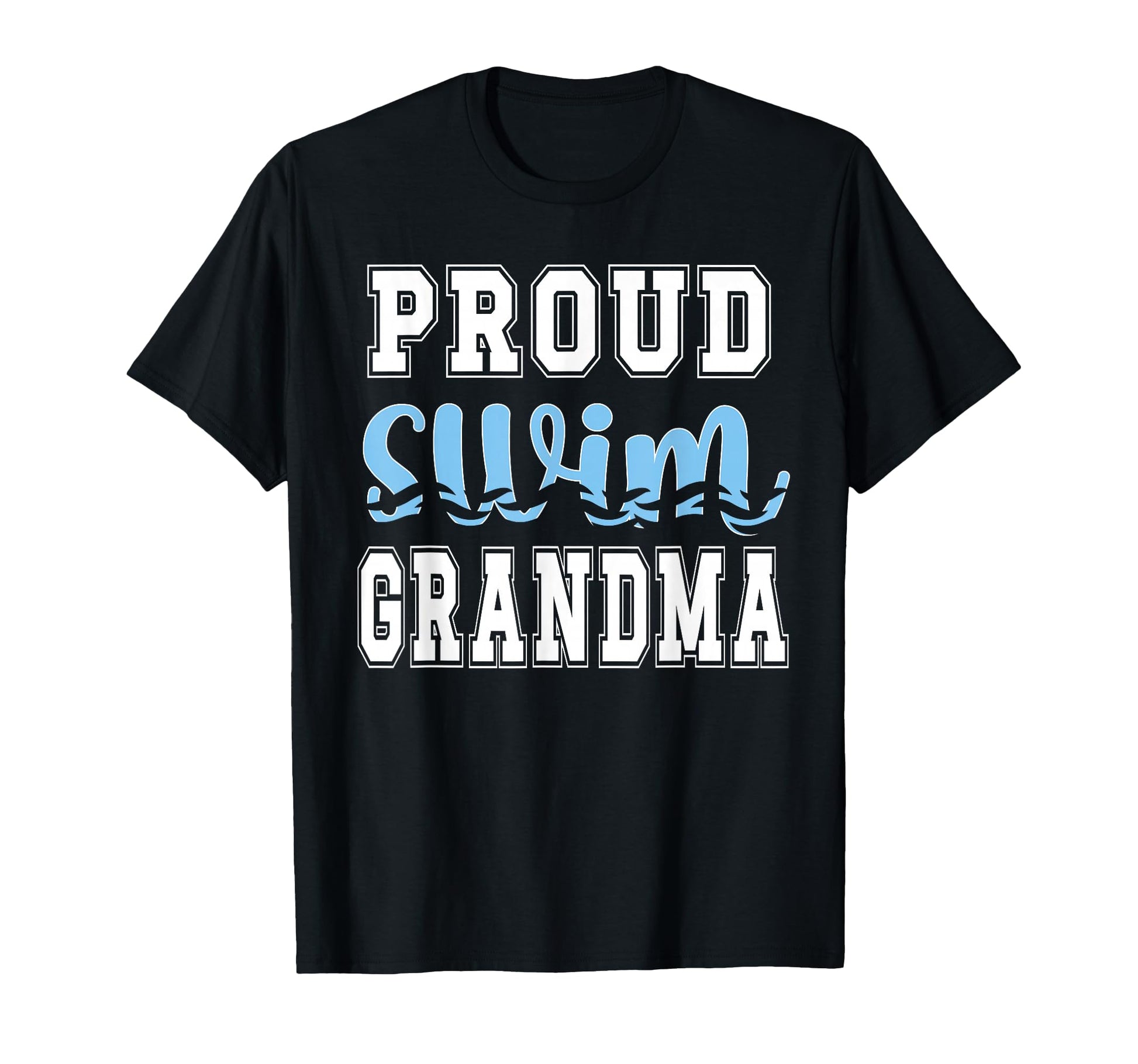 Swim Grandma Swim Grandmother T-Shirt - Aesthetic Graphic Men Women - T-Shirt, Sweatshirt, Hoodie