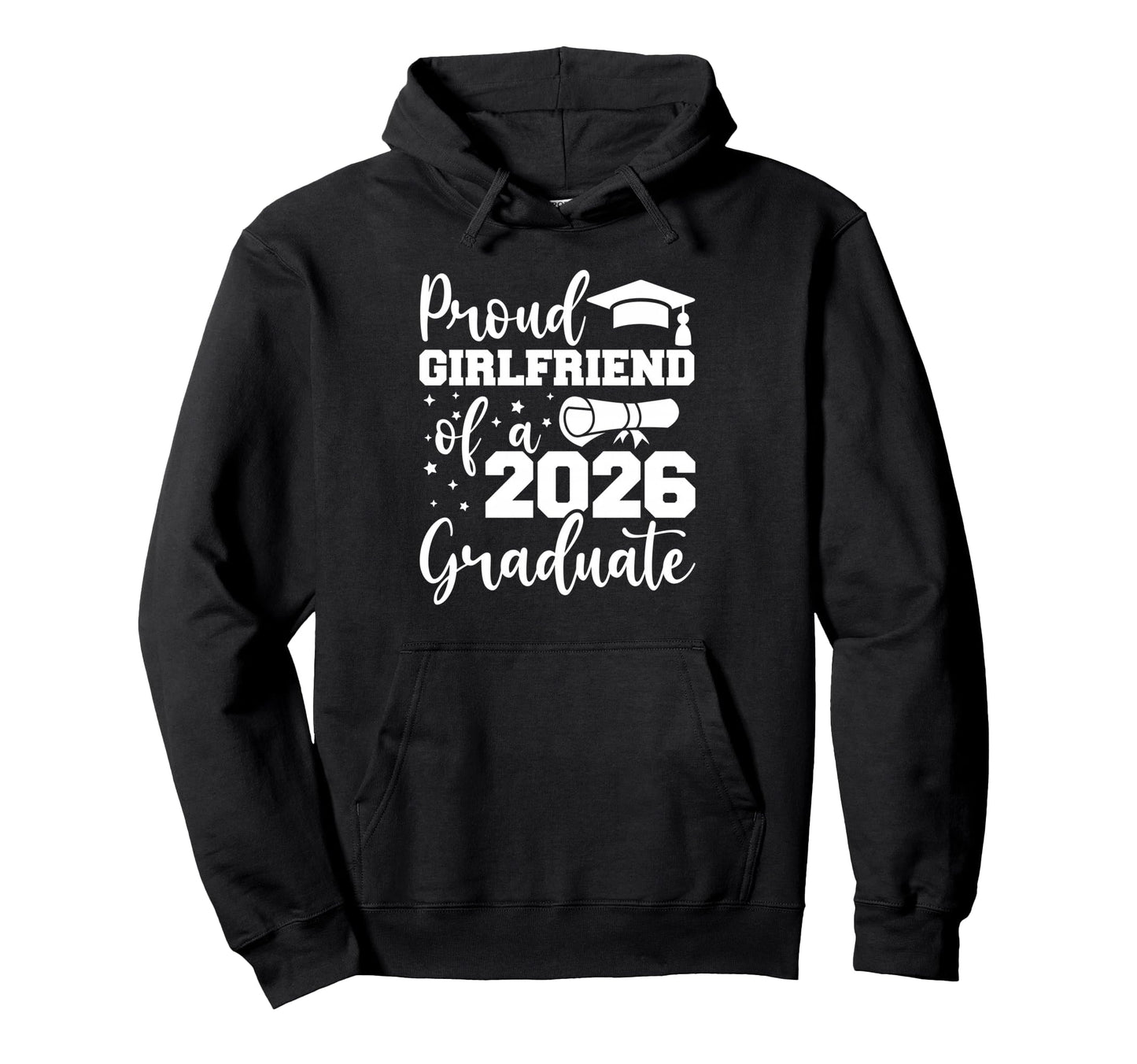 Proud Girlfriend Class 2026 Graduate Hoodie - Minimalist Print Men Women - T-Shirt, Sweatshirt, Hoodie