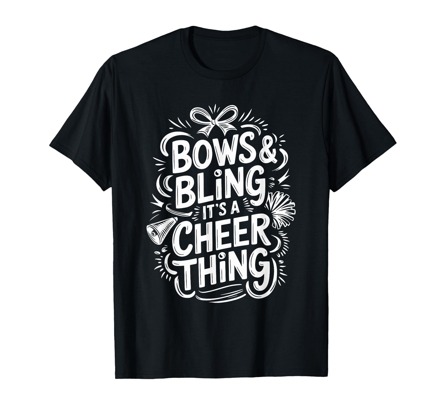 Bows Bling Its Cheer Thing Cheerleader T-Shirt - Aesthetic Graphic Unisex - T-Shirt, Sweatshirt, Hoodie