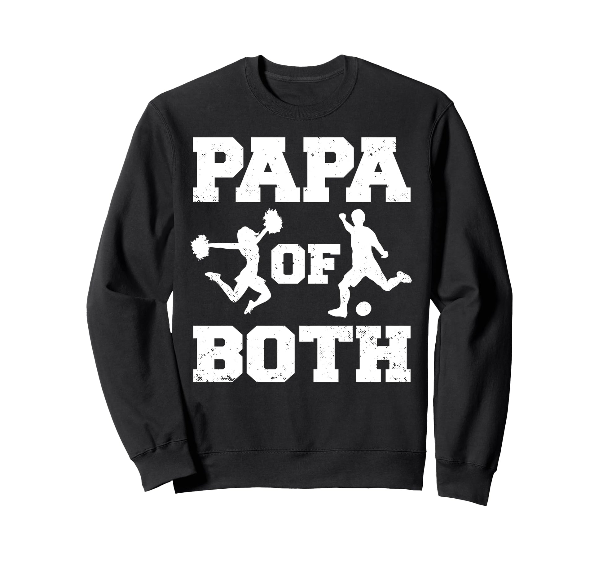 Papa Both Funny Soccer And Sweatshirt - Fun Novelty Design for Adults - T-Shirt, Sweatshirt, Hoodie