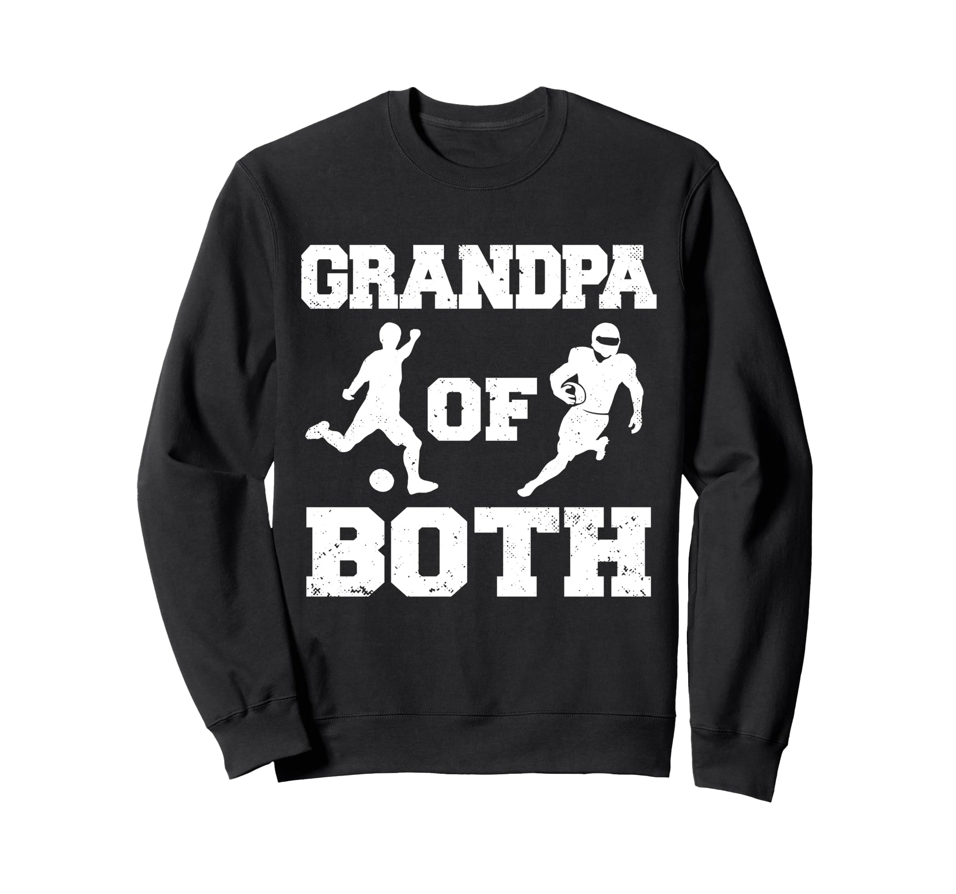 Grandpa Both Funny Soccer Football Sweatshirt - Graphic Print for Adults - T-Shirt, Sweatshirt, Hoodie