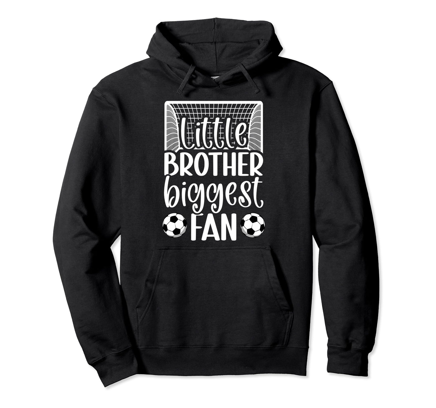 Little Brother Soccer Goalie Brother Hoodie - Fun Novelty Design Unisex - T-Shirt, Sweatshirt, Hoodie