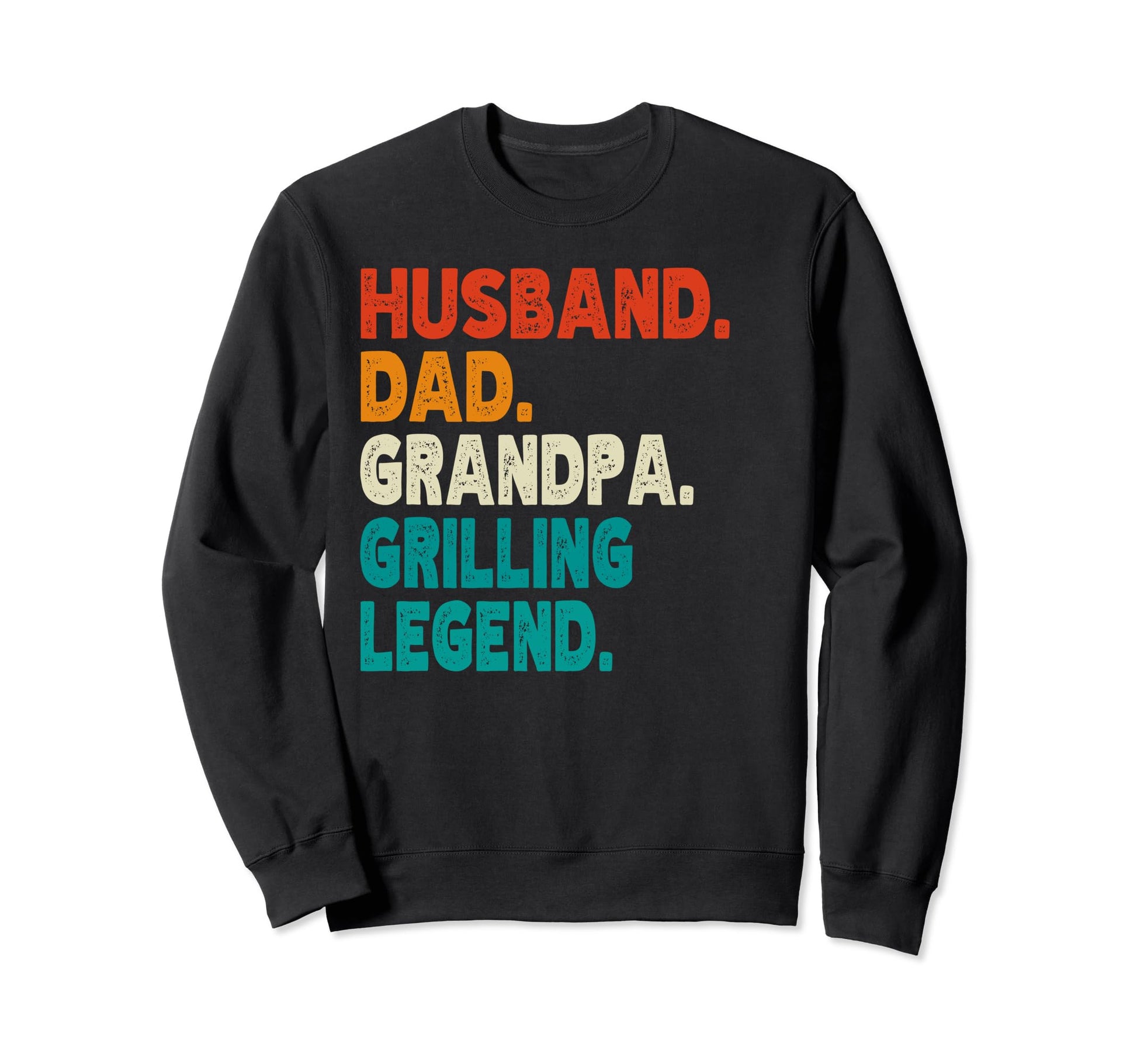 Funny Husband Dad Grandpa Sweatshirt - Fun Novelty Design for Adults - T-Shirt, Sweatshirt, Hoodie