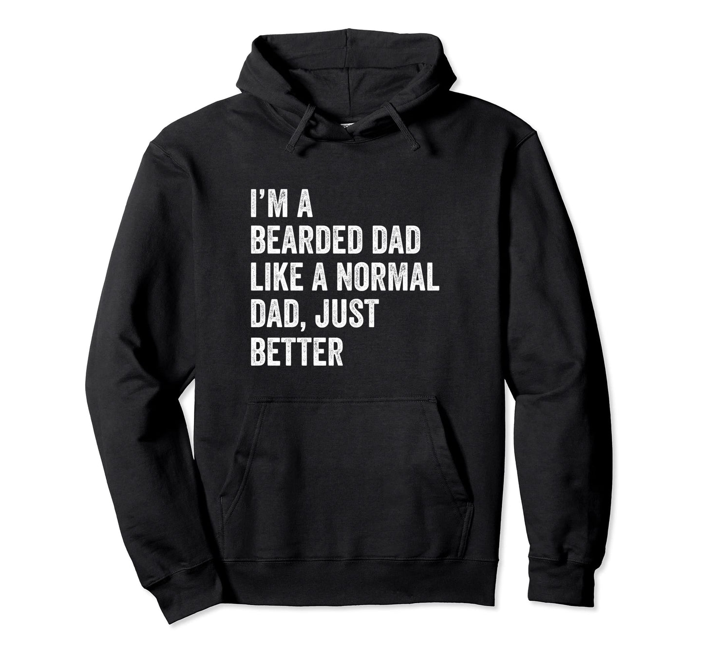 Funny Fathers Day Novelty Bearded Dad Hoodie - Unique Graphic for Adults - T-Shirt, Sweatshirt, Hoodie