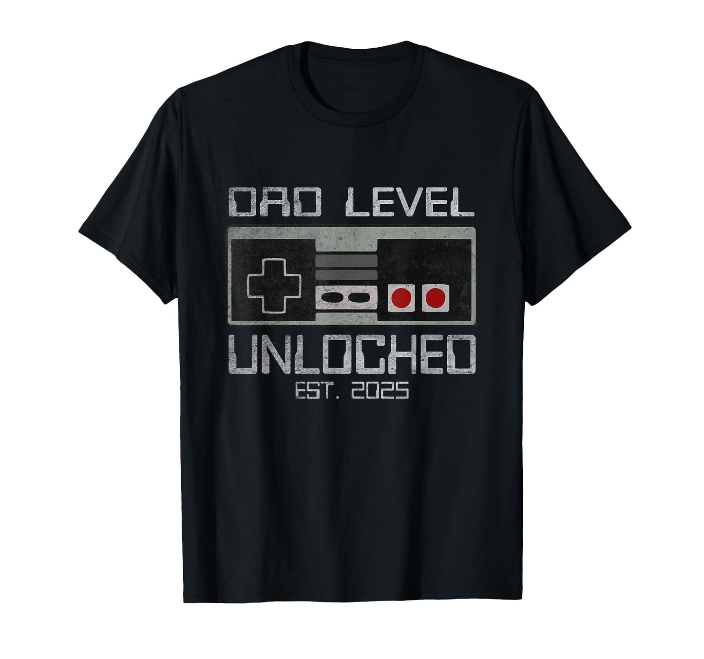 Dad Level Unlocked 2025 I Leveled Up To T-Shirt - Minimalist Print Unisex - T-Shirt, Sweatshirt, Hoodie