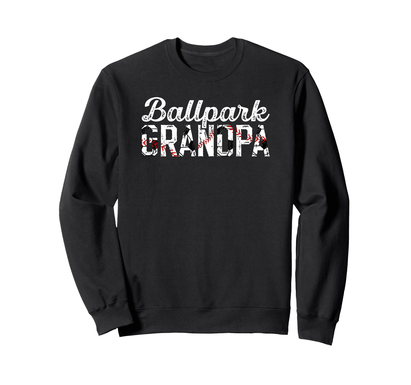 Ballpark Grandpa Baseball Sweatshirt - Casual Everyday Wear Men Women - T-Shirt, Sweatshirt, Hoodie