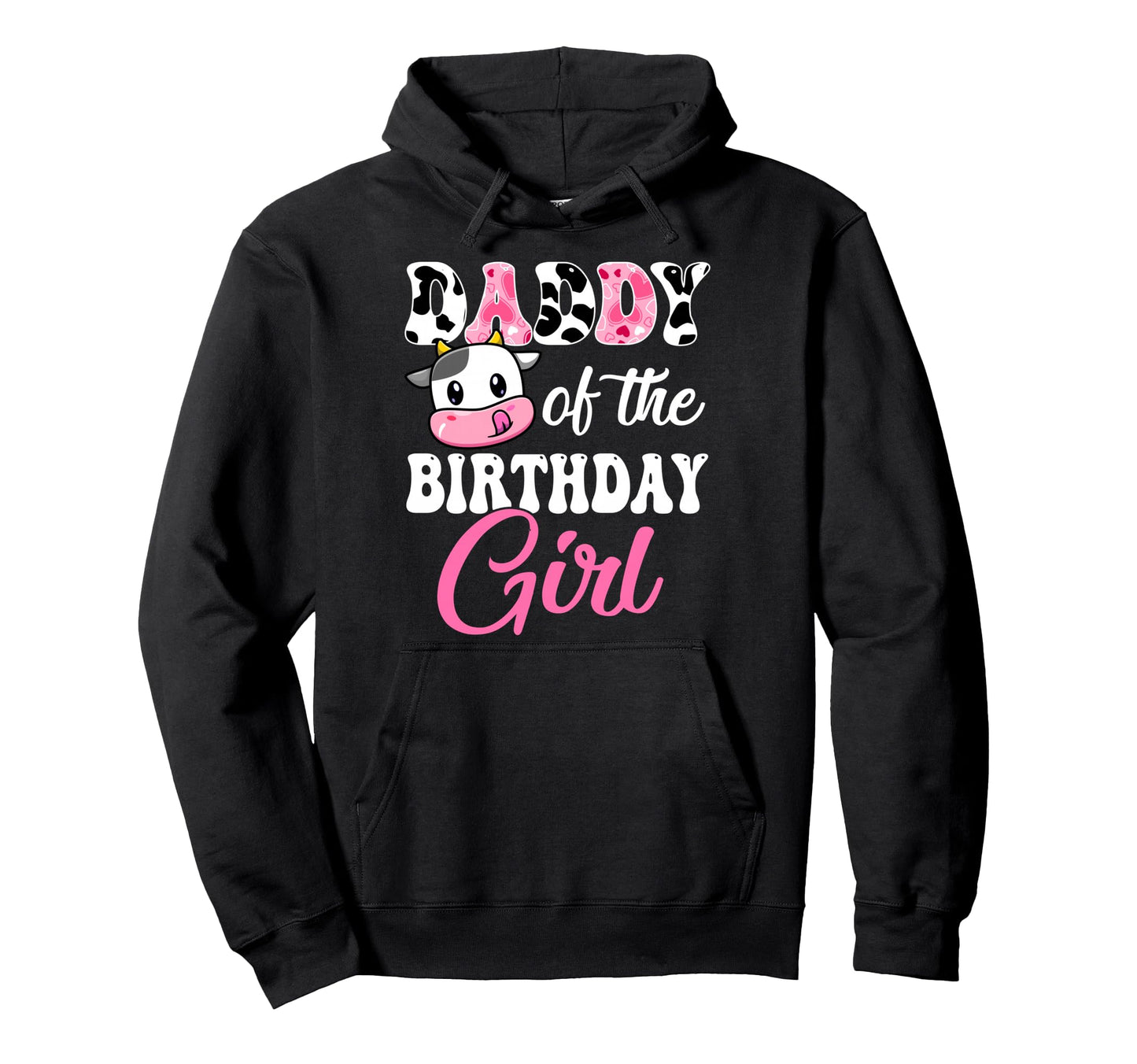 Daddy Birthday Farm Cow 1St Birthday Hoodie - Fun Novelty Design Men Women - T-Shirt, Sweatshirt, Hoodie