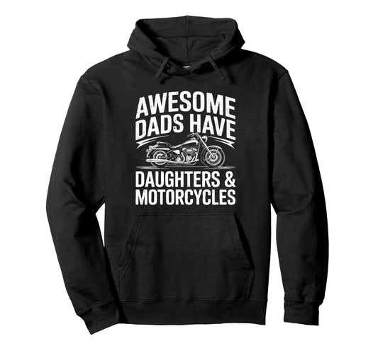 Awesome Dads Have Daughters And Hoodie - Novelty Apparel for Adults - T-Shirt, Sweatshirt, Hoodie