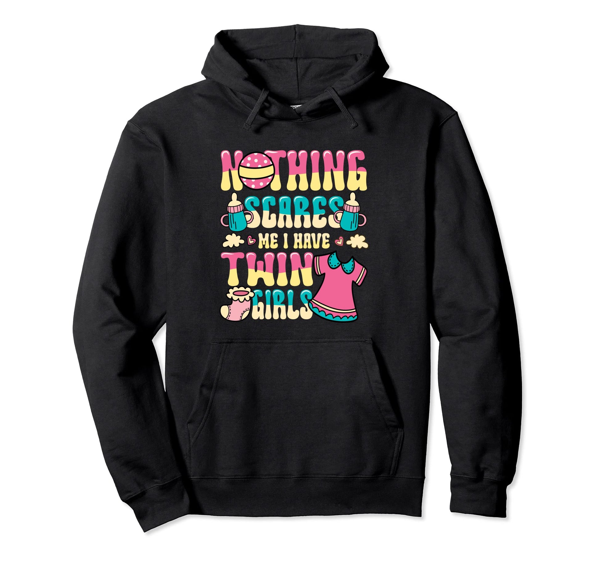 Nothing Scares Me I Have Twin Dad Twin Mom Hoodie - Graphic Print Men Women - T-Shirt, Sweatshirt, Hoodie