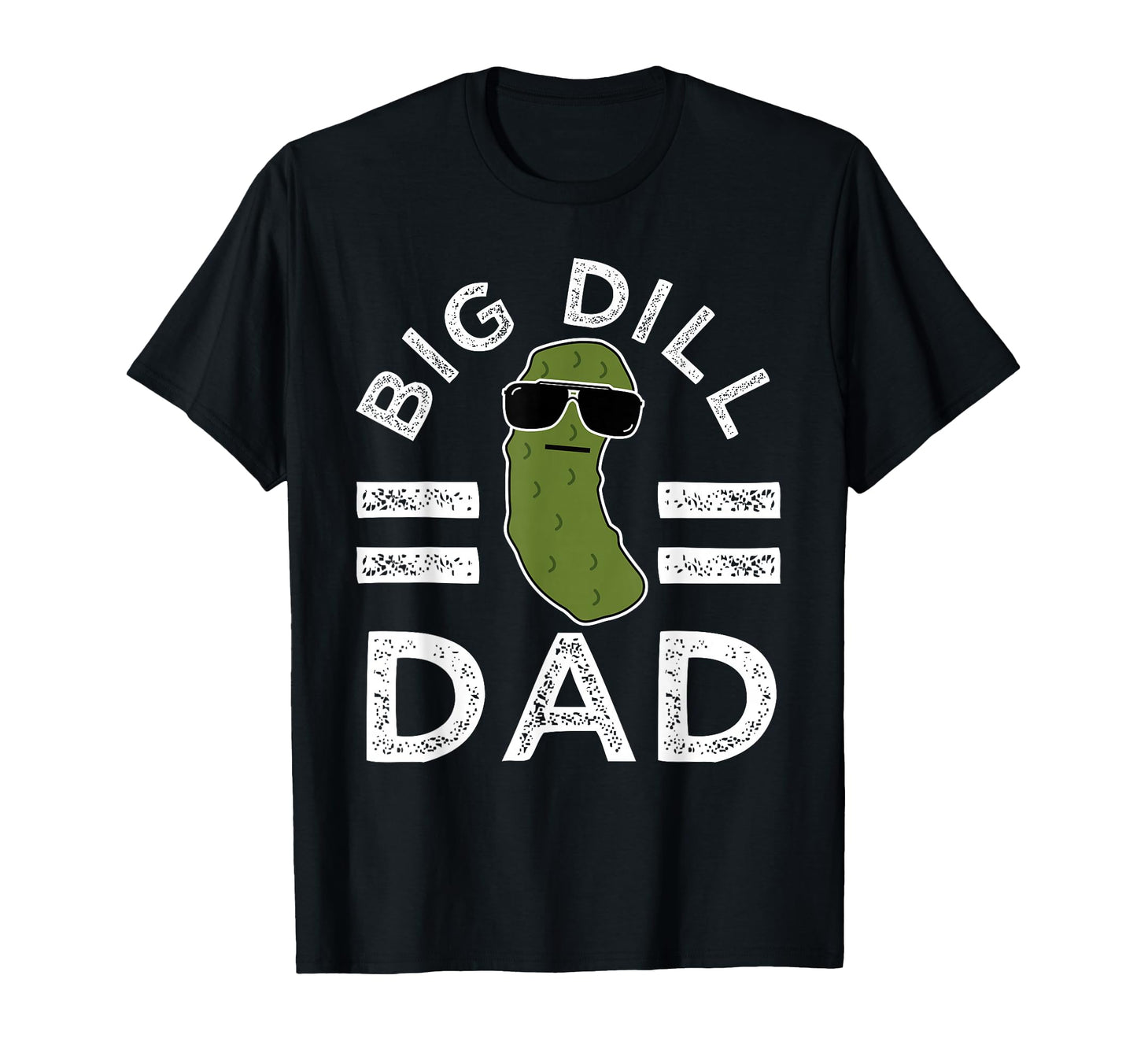 Pickle Pun Big Dill Dad Funny Dad T-Shirt - Custom Art Print for Adults - T-Shirt, Sweatshirt, Hoodie