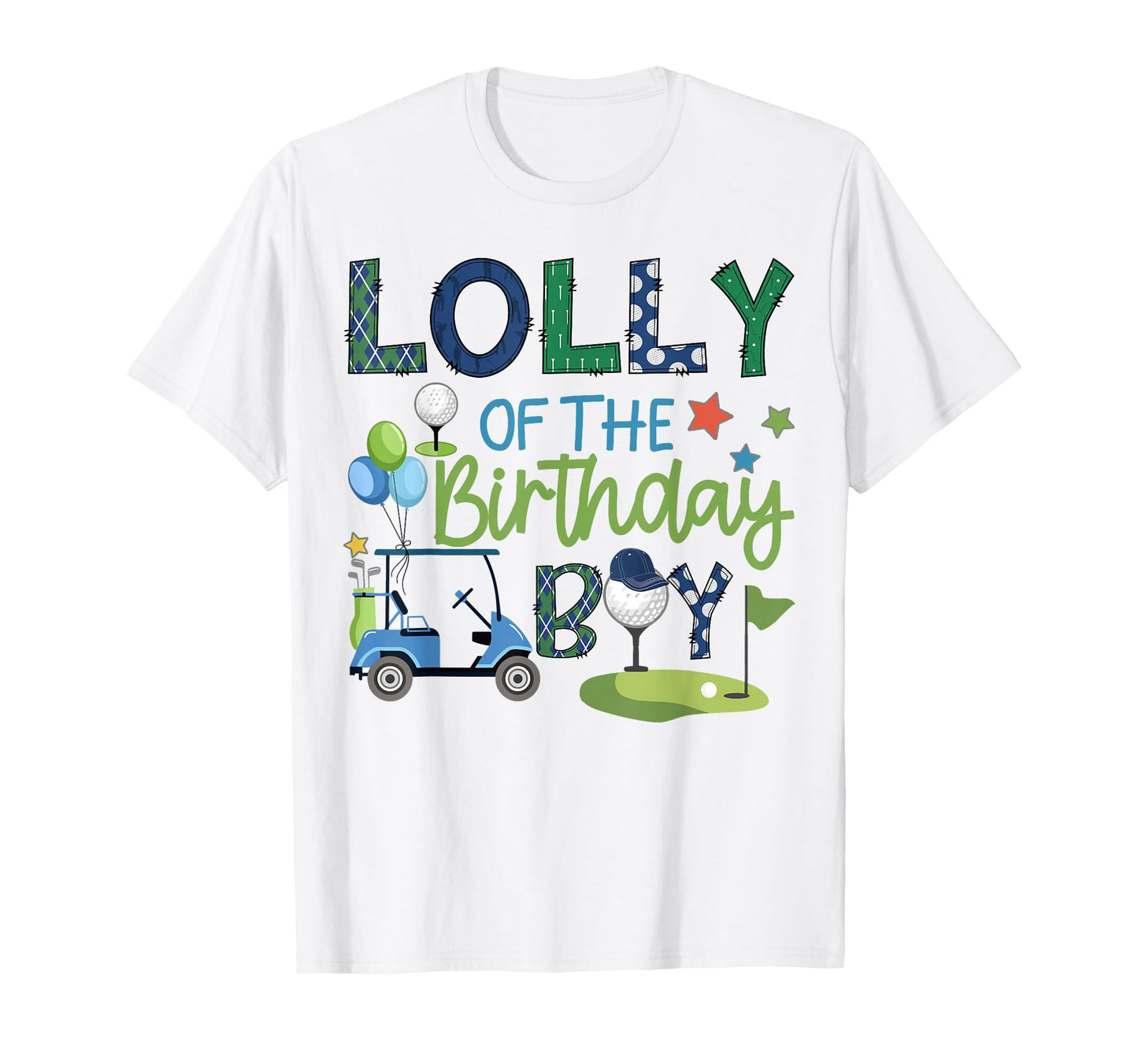 Lolly Birthday Hole One Golf Sport T-Shirt - Casual Everyday Wear Men Women - T-Shirt, Sweatshirt, Hoodie