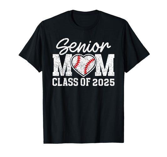Baseball Senior Mom Class 2025 Proud T-Shirt - Novelty Apparel for Adults - T-Shirt, Sweatshirt, Hoodie