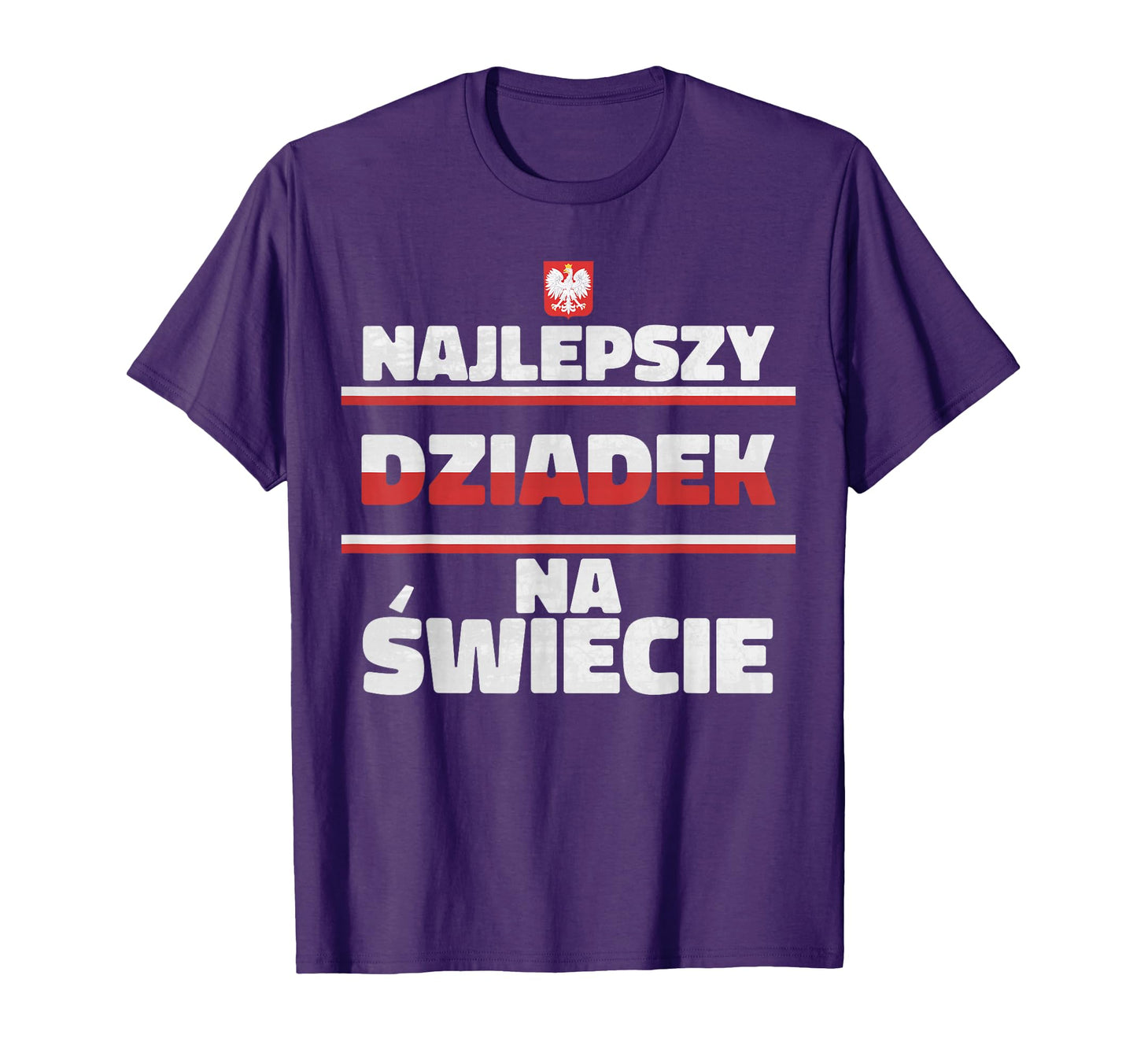 Najlepszy Dziadek Na Swiecie Polish T-Shirt - Unique Graphic Unisex - T-Shirt, Sweatshirt, Hoodie