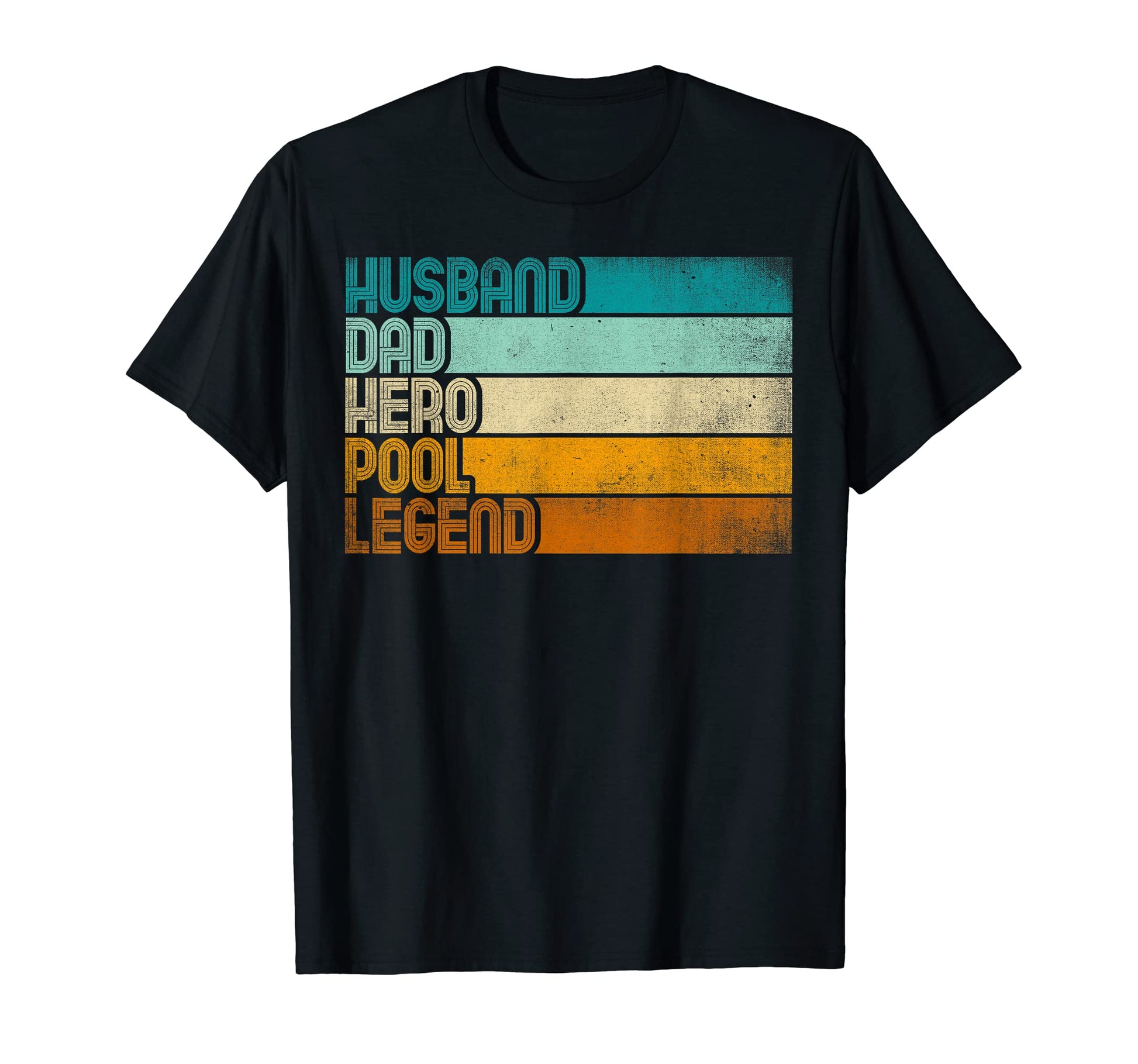 Husband Dad Hero Pool Legend T-Shirt - Fun Novelty Design Unisex - T-Shirt, Sweatshirt, Hoodie