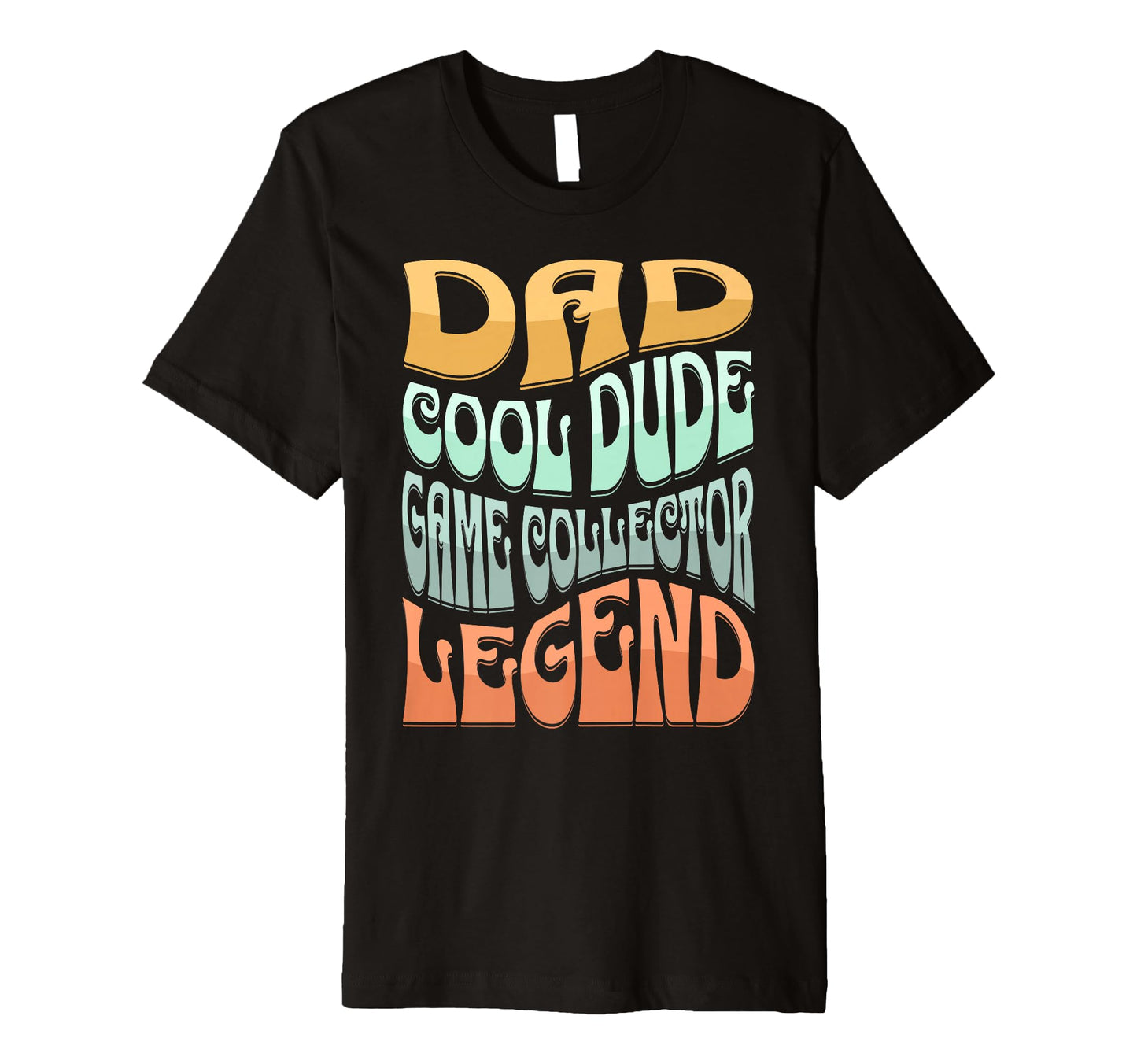 Dad Game Collector Legend T-Shirt - Custom Art Print Men Women - T-Shirt, Sweatshirt, Hoodie
