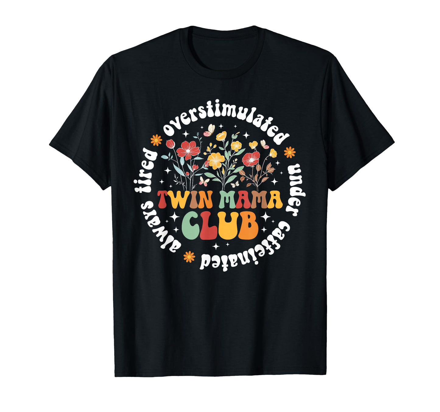 Twin Mama Club Twin Mom Twins Twin T-Shirt - Minimalist Print Men Women - T-Shirt, Sweatshirt, Hoodie
