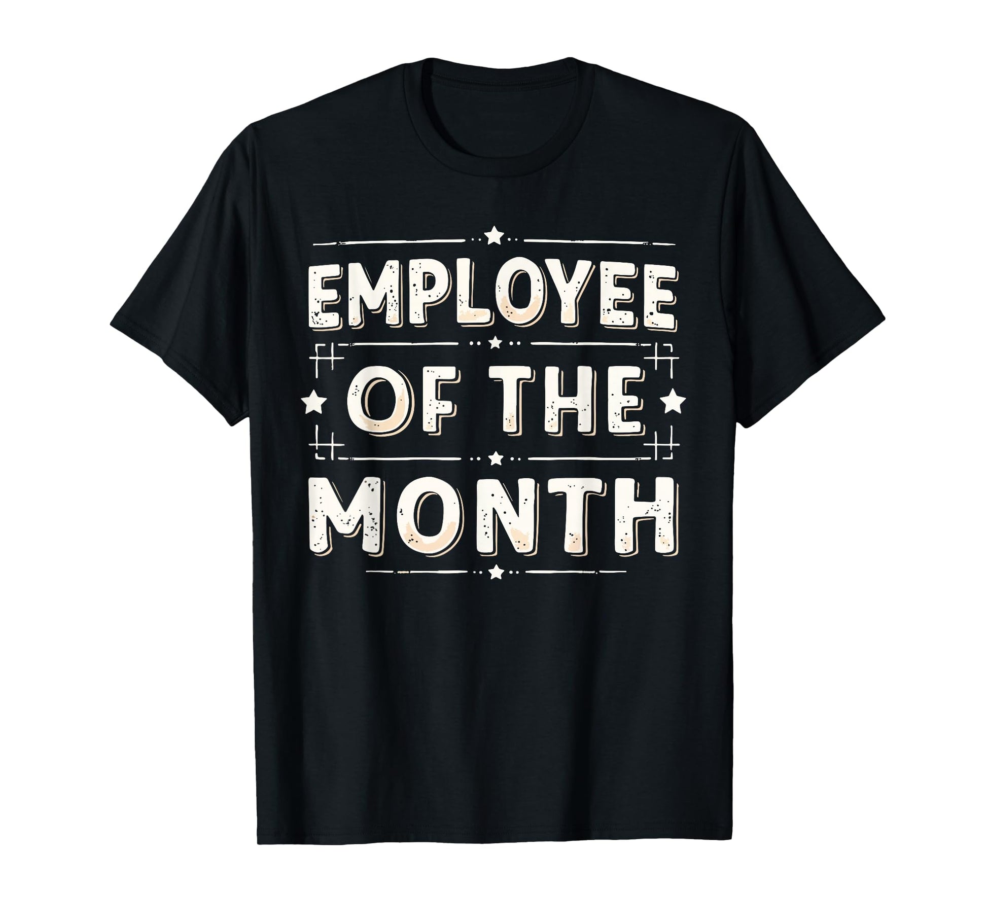 Employee Month Best Worker Ever T-Shirt - Graphic Print for Adults - T-Shirt, Sweatshirt, Hoodie