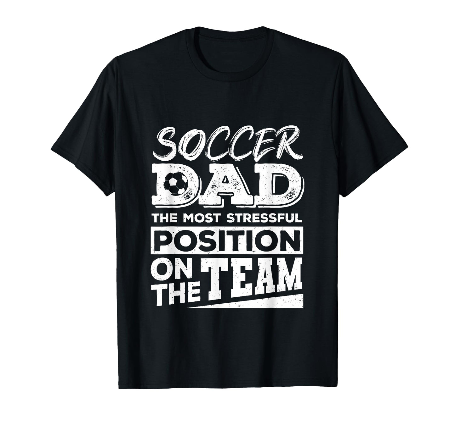 Soccer Dad Soccer Lover Soccer Fathers T-Shirt - Fun Novelty Design Unisex - T-Shirt, Sweatshirt, Hoodie