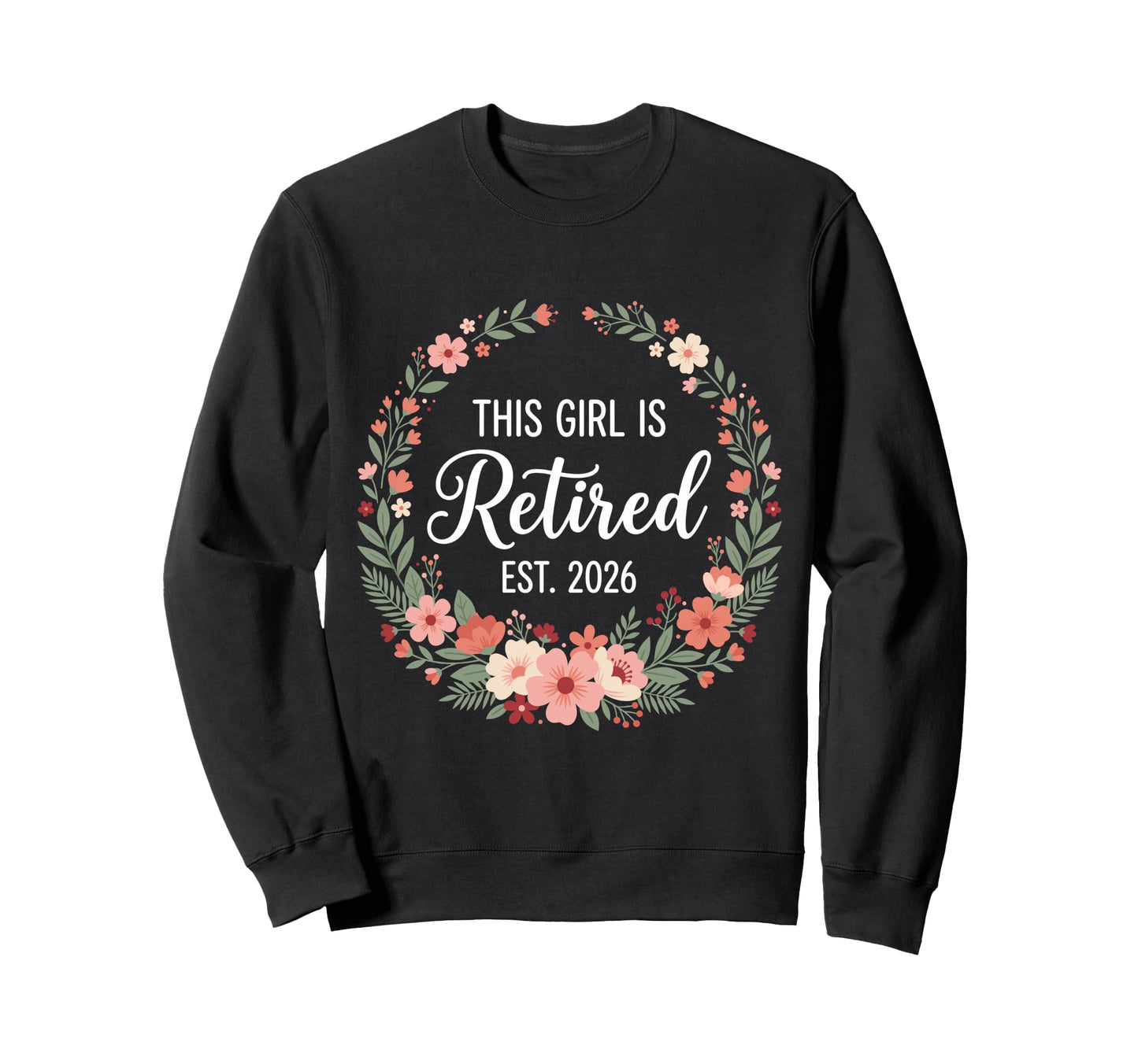 This Is Retired 2026 Retirement Sweatshirt - Novelty Apparel Unisex - T-Shirt, Sweatshirt, Hoodie