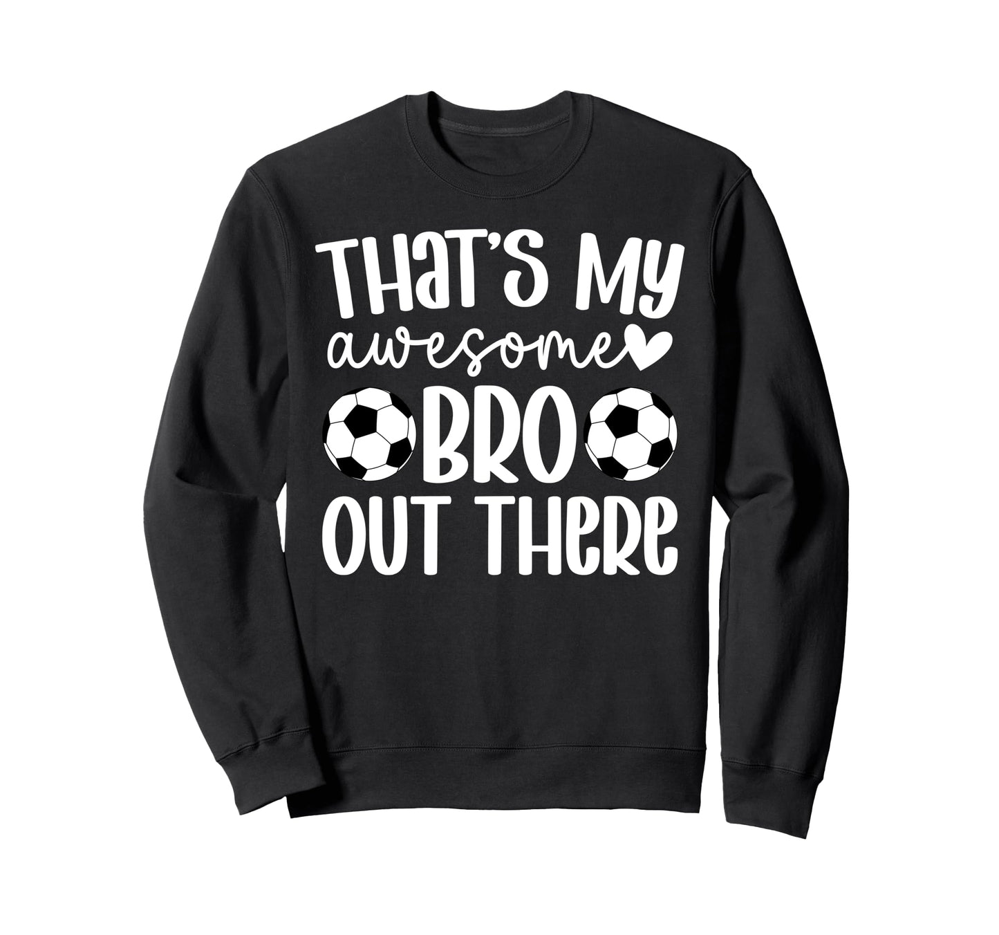 Soccer Sister Proud Soccer Players Sweatshirt - Custom Art Print Unisex - T-Shirt, Sweatshirt, Hoodie