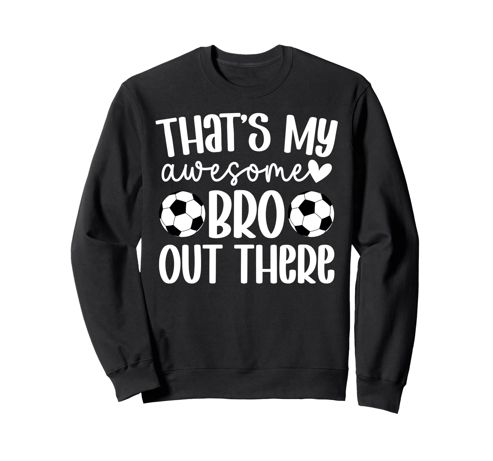 Soccer Sister Proud Soccer Players Sweatshirt - Custom Art Print Unisex - T-Shirt, Sweatshirt, Hoodie