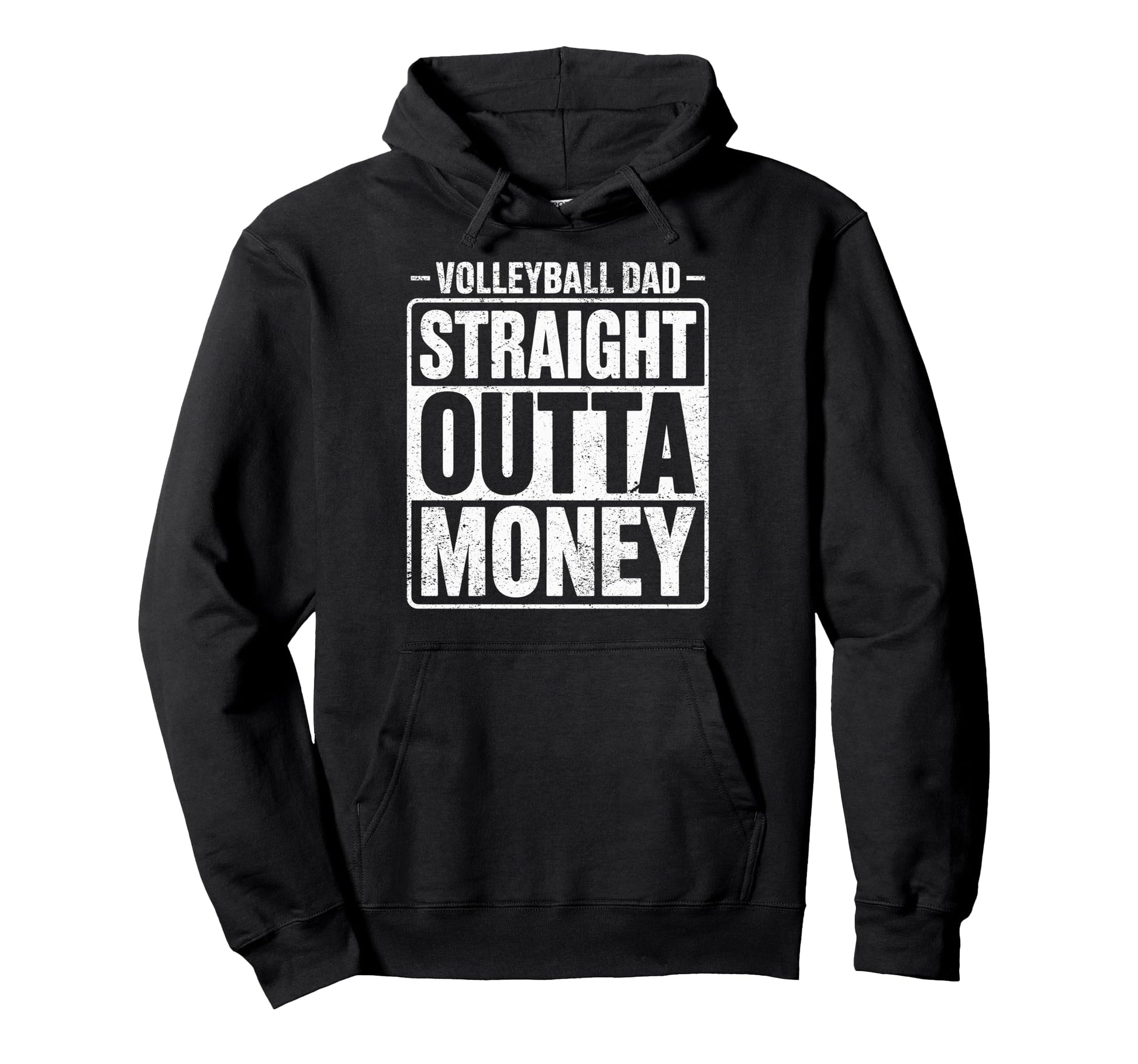 Volleyball Player Dad Straight Outta Hoodie - Graphic Print for Adults - T-Shirt, Sweatshirt, Hoodie