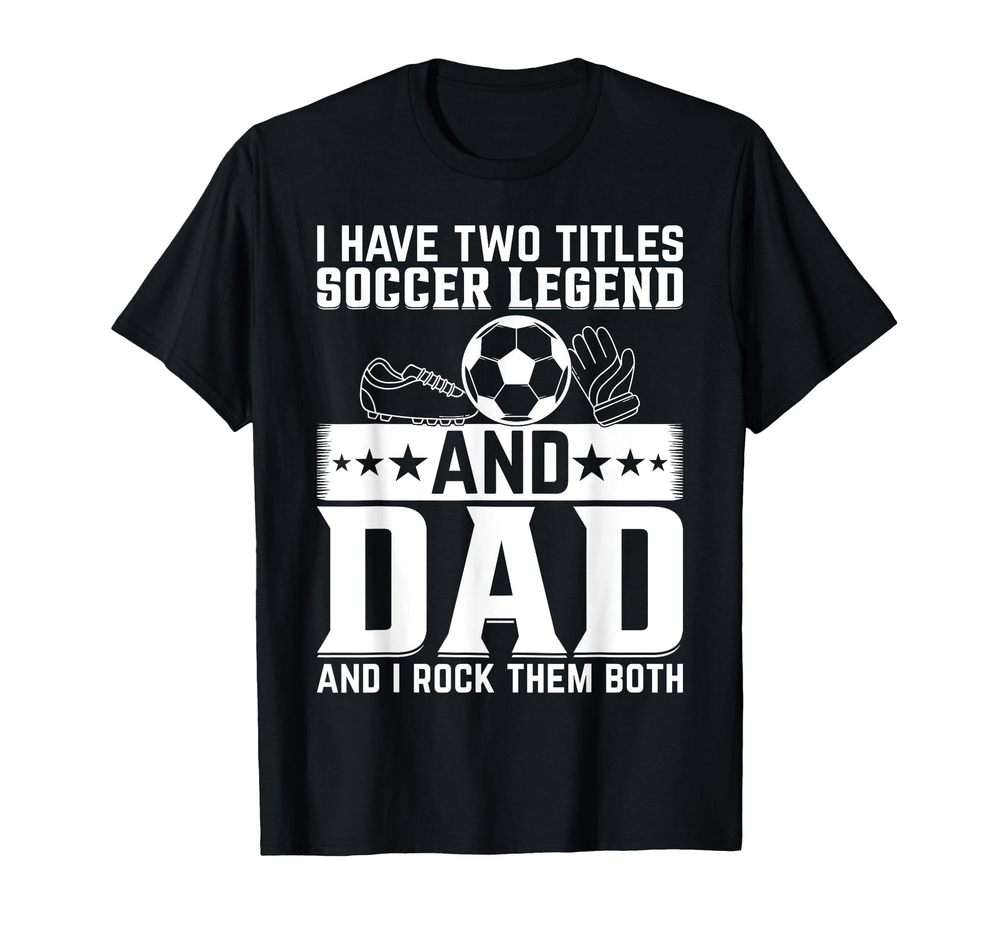 Daddy Soccer Legend Soccer Player Daddy T-Shirt - Trendy Graphic Men Women - T-Shirt, Sweatshirt, Hoodie