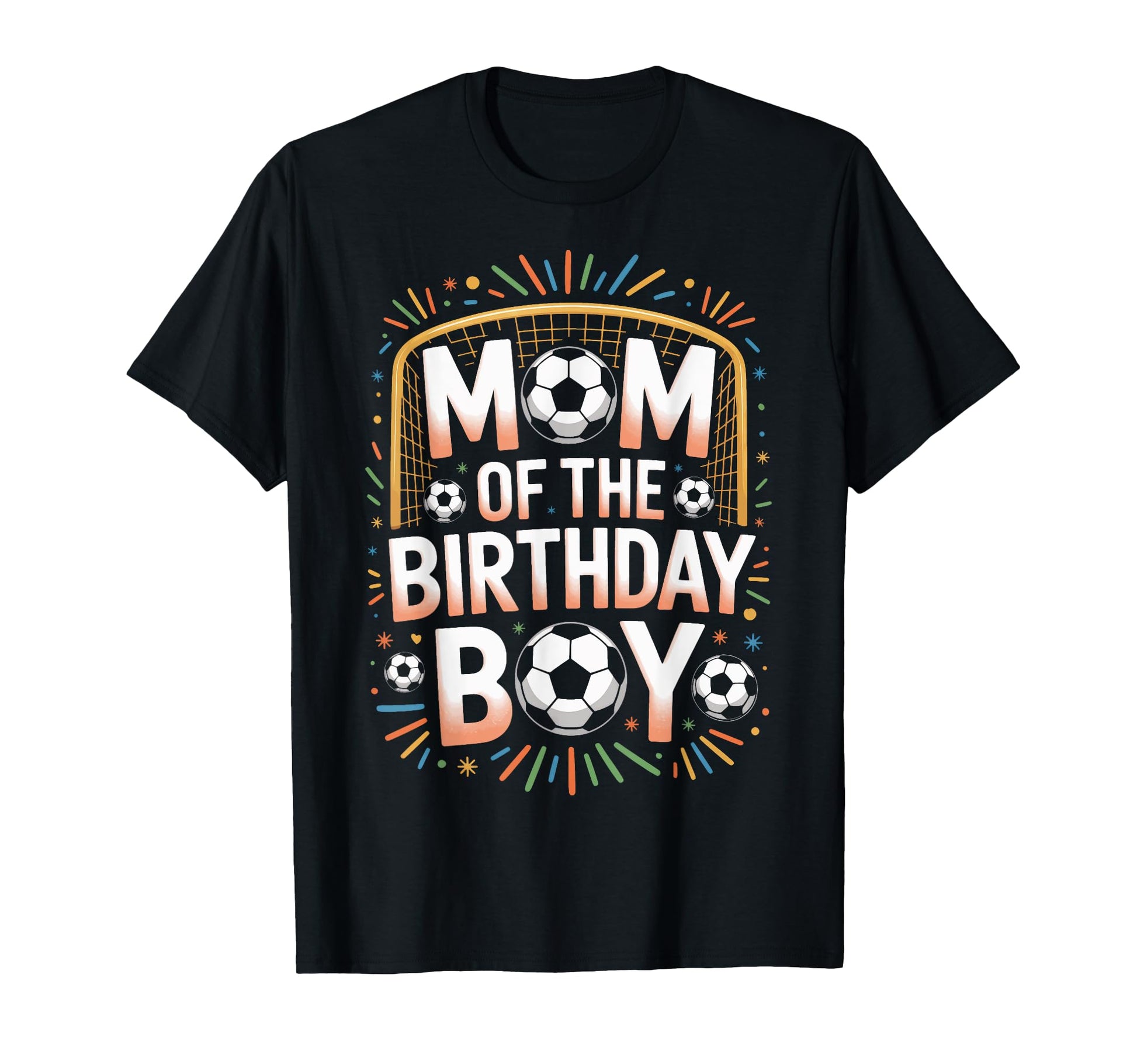 Birthday Soccer Mom Year Soccer T-Shirt - Casual Everyday Wear Unisex - T-Shirt, Sweatshirt, Hoodie
