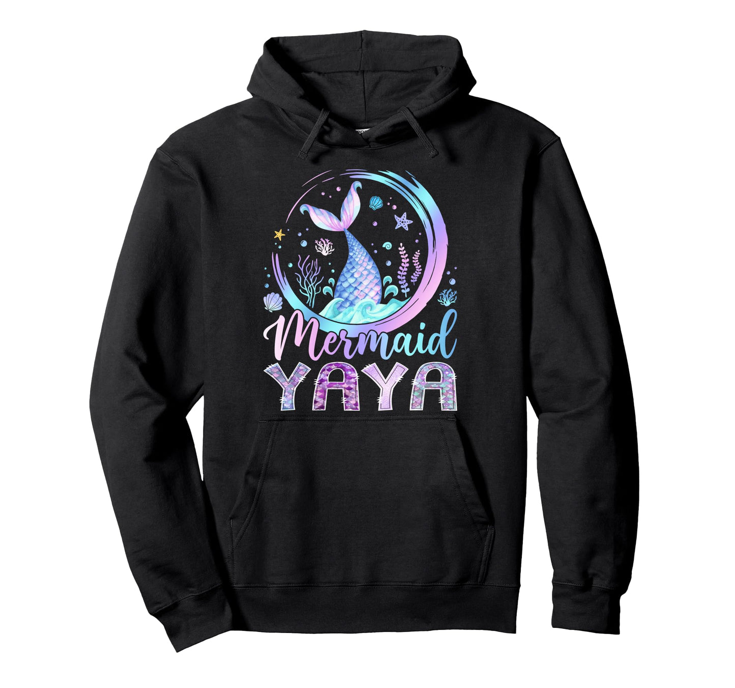 Mermaid Yaya Funny Birthday Party Hoodie - Fun Novelty Design for Adults - T-Shirt, Sweatshirt, Hoodie