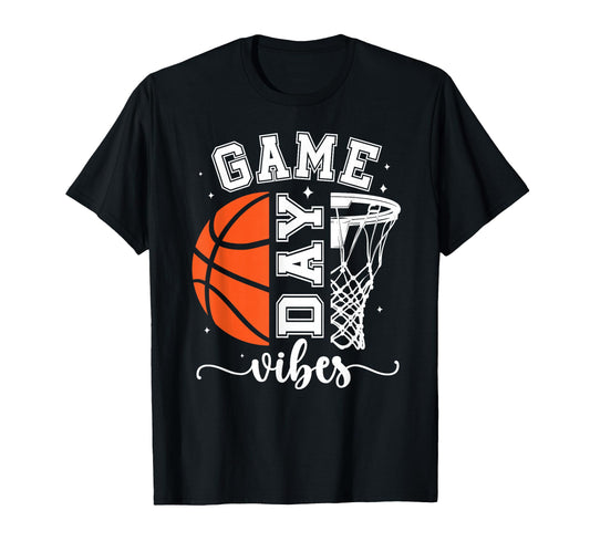 Basketball Game Day Vibes Game T-Shirt - Casual Everyday Wear Men Women - T-Shirt, Sweatshirt, Hoodie