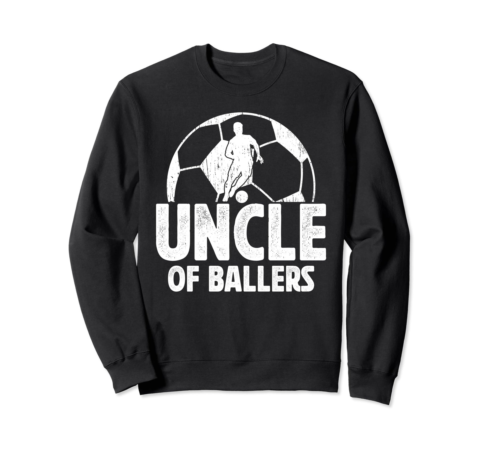 Uncle Ballers Soccer Uncle Soccer Sweatshirt - Aesthetic Graphic Unisex - T-Shirt, Sweatshirt, Hoodie