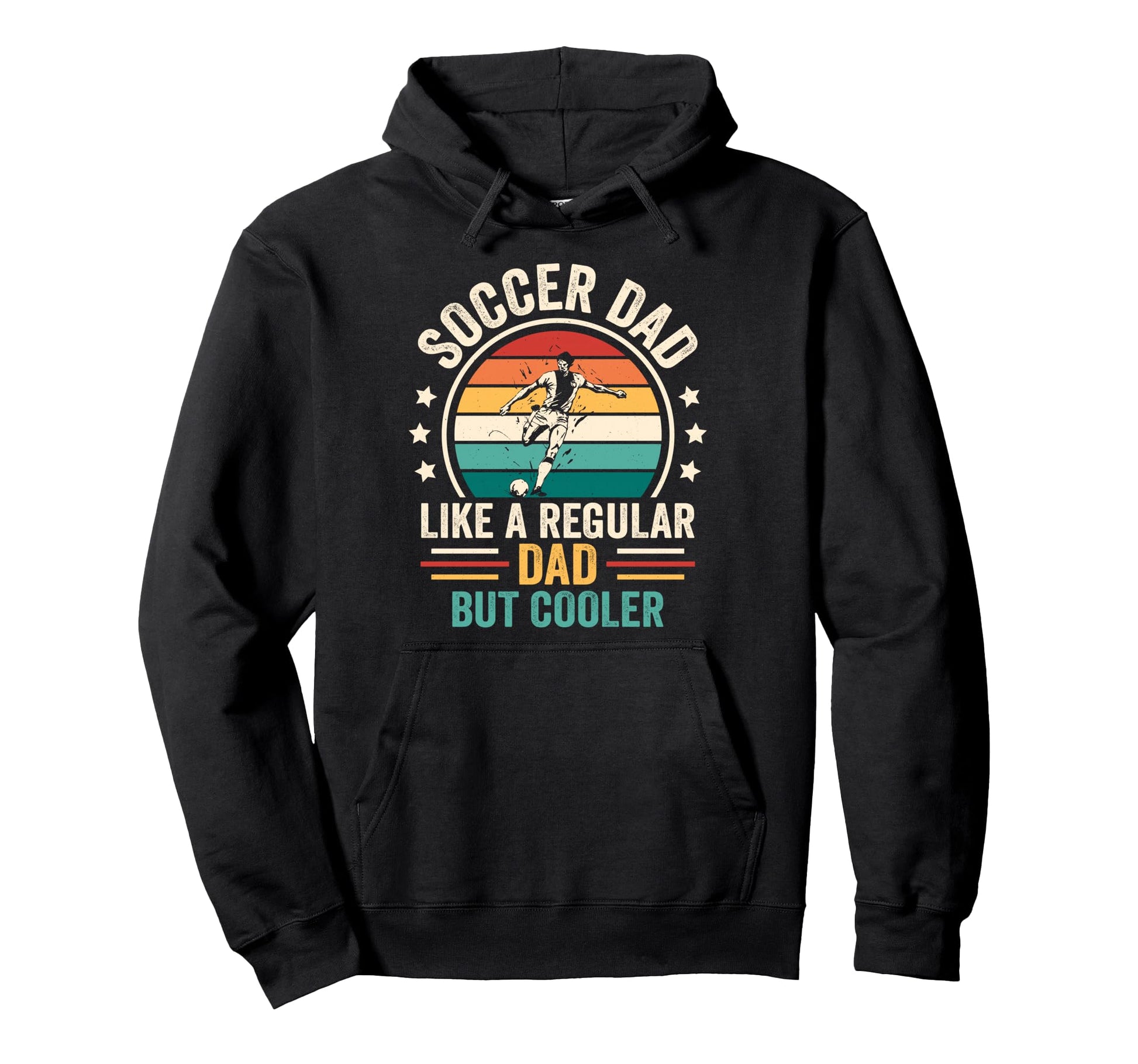 Soccer Dad Like Regular Dad But Cooler Hoodie - Graphic Print for Adults - T-Shirt, Sweatshirt, Hoodie