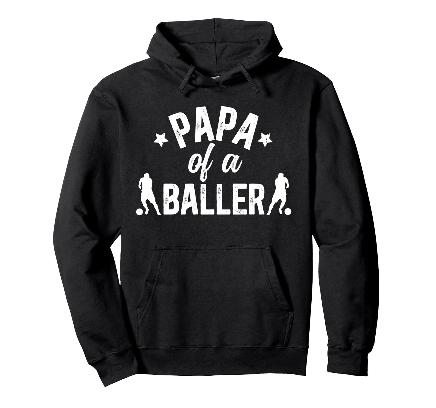 Papa Baller Soccer Papa Soccer Player Papa Hoodie - Streetwear Style Unisex - T-Shirt, Sweatshirt, Hoodie