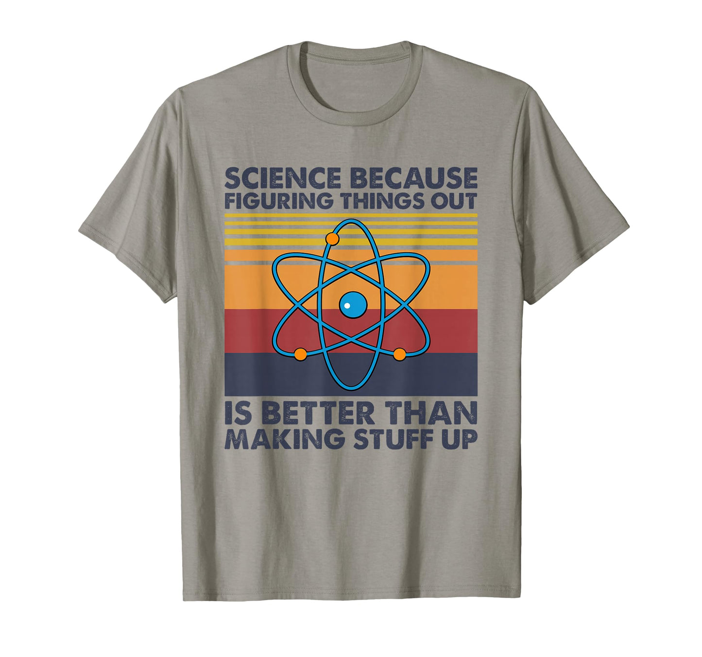 Funny Science Pun Joke T-Shirt - Graphic Print for Adults - T-Shirt, Sweatshirt, Hoodie
