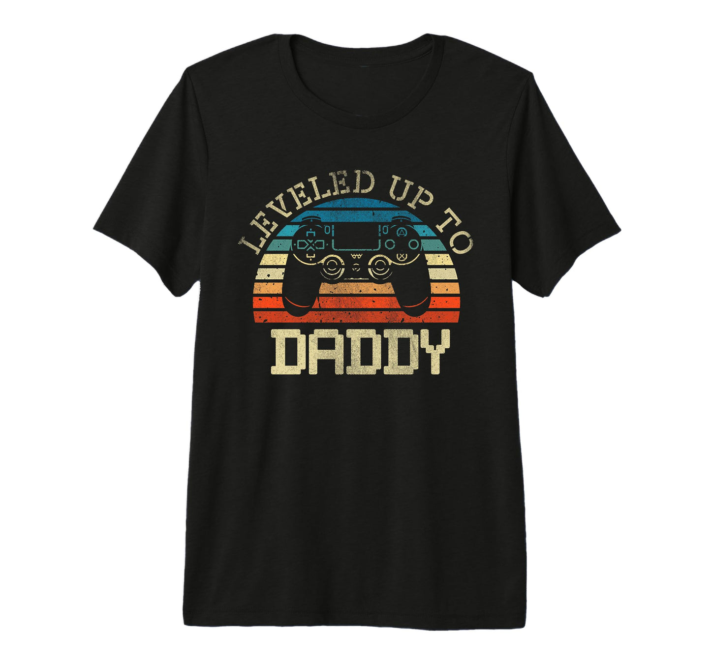 Leveled Up To Daddy Fathers Day Dad T-Shirt - Unique Graphic for Adults - T-Shirt, Sweatshirt, Hoodie
