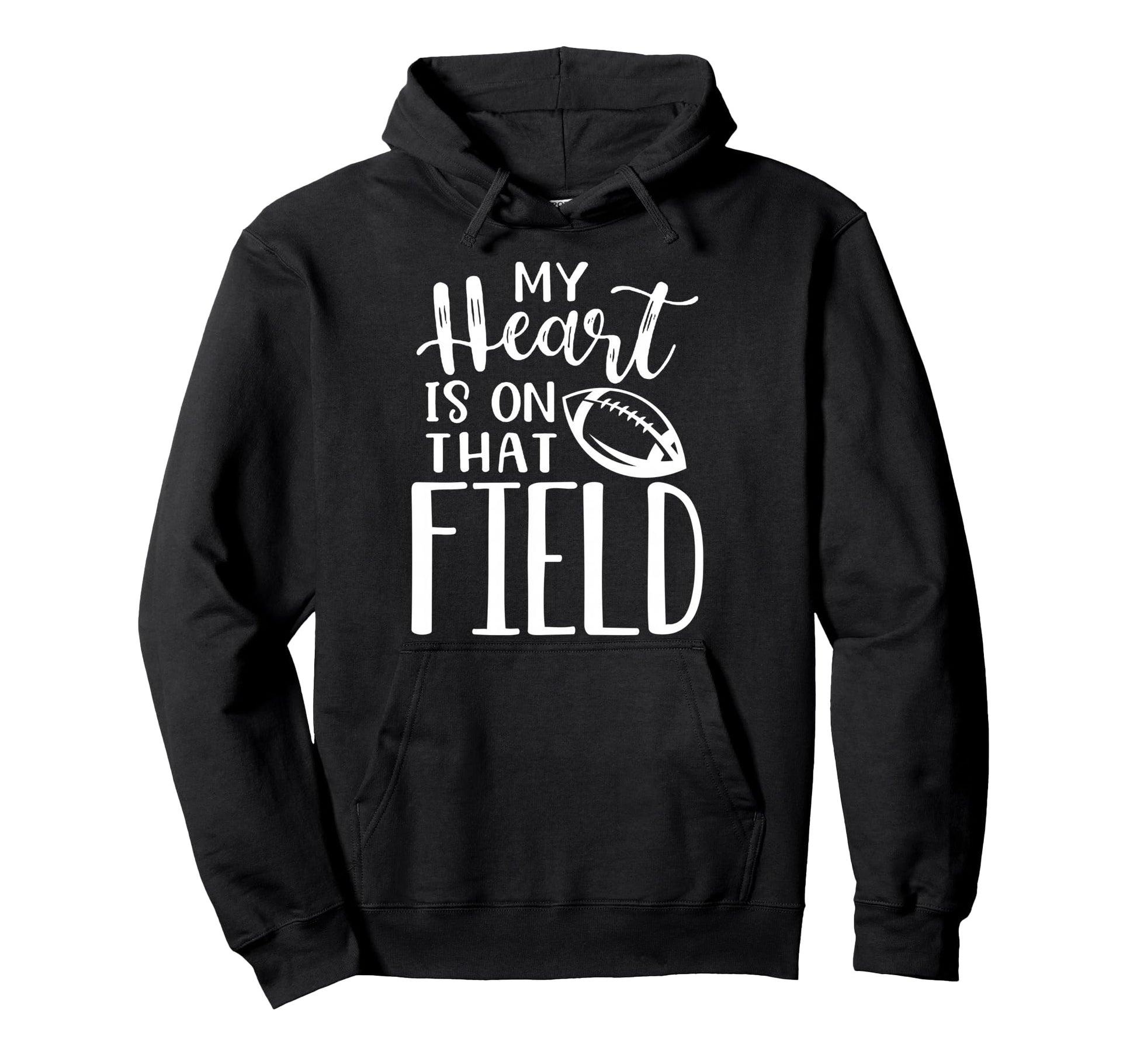 My Heart Is That Field Funny Football Hoodie - Novelty Apparel Men Women - T-Shirt, Sweatshirt, Hoodie