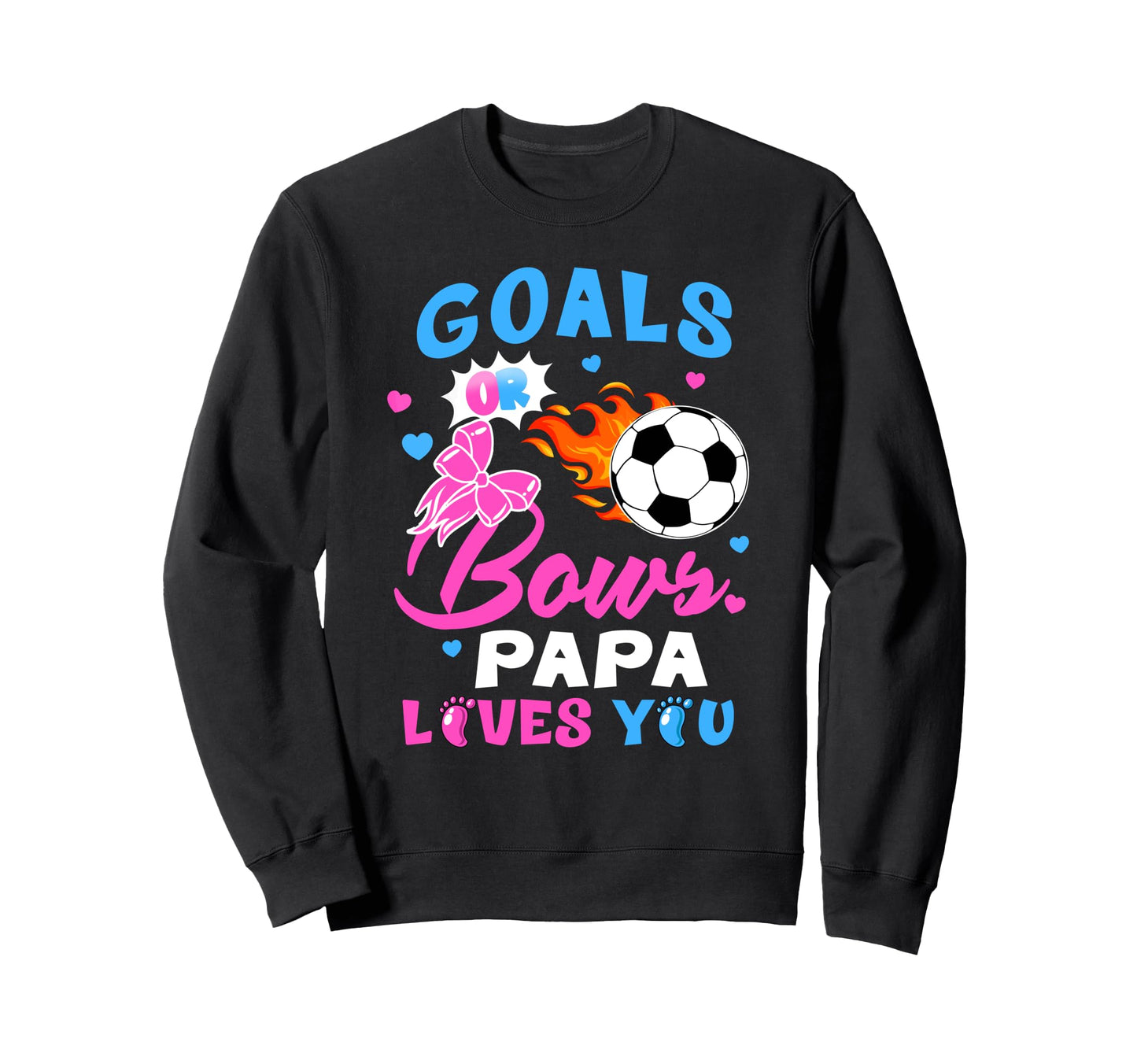 Gender Reveal Goals Or Bows Papa Sweatshirt - Custom Art Print Unisex - T-Shirt, Sweatshirt, Hoodie