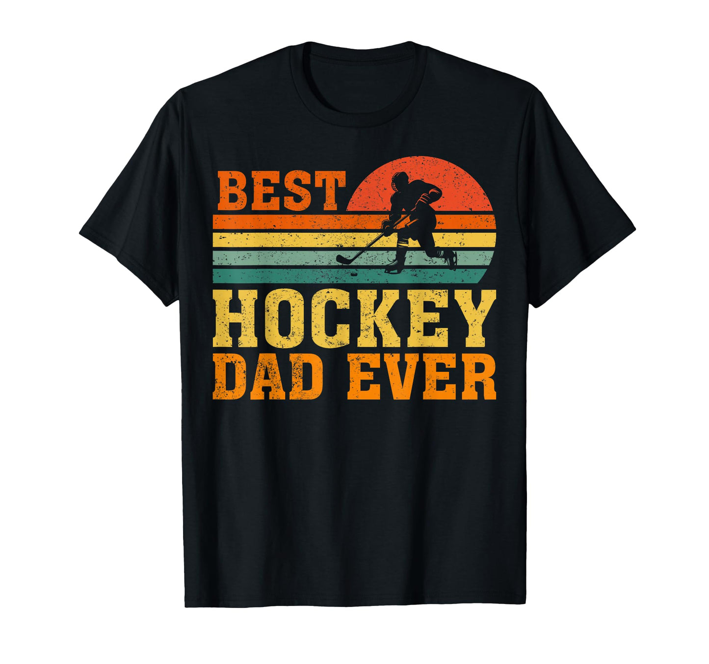 Best Hockey Dad Ever T-Shirt - Custom Art Print Men Women - T-Shirt, Sweatshirt, Hoodie