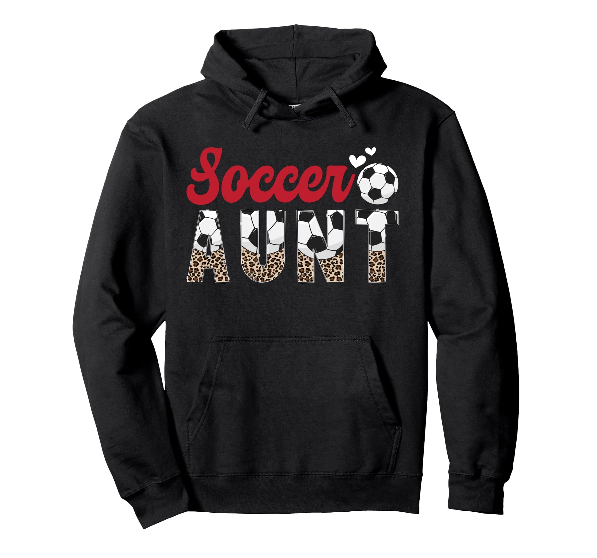 Soccer Aunt Soccer Player Auntie Hoodie - Fun Novelty Design Men Women - T-Shirt, Sweatshirt, Hoodie