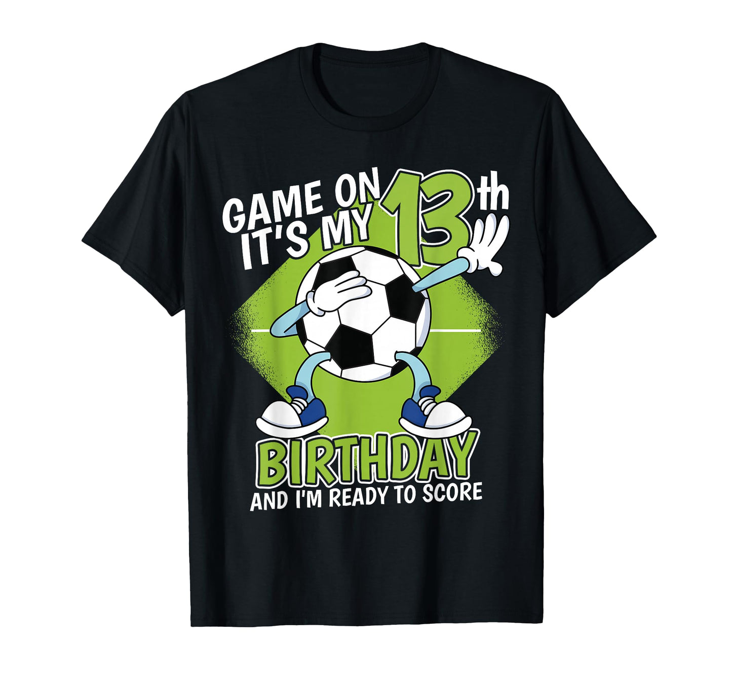 13 Year Old Soccer Player 13Th T-Shirt - Aesthetic Graphic Men Women - T-Shirt, Sweatshirt, Hoodie